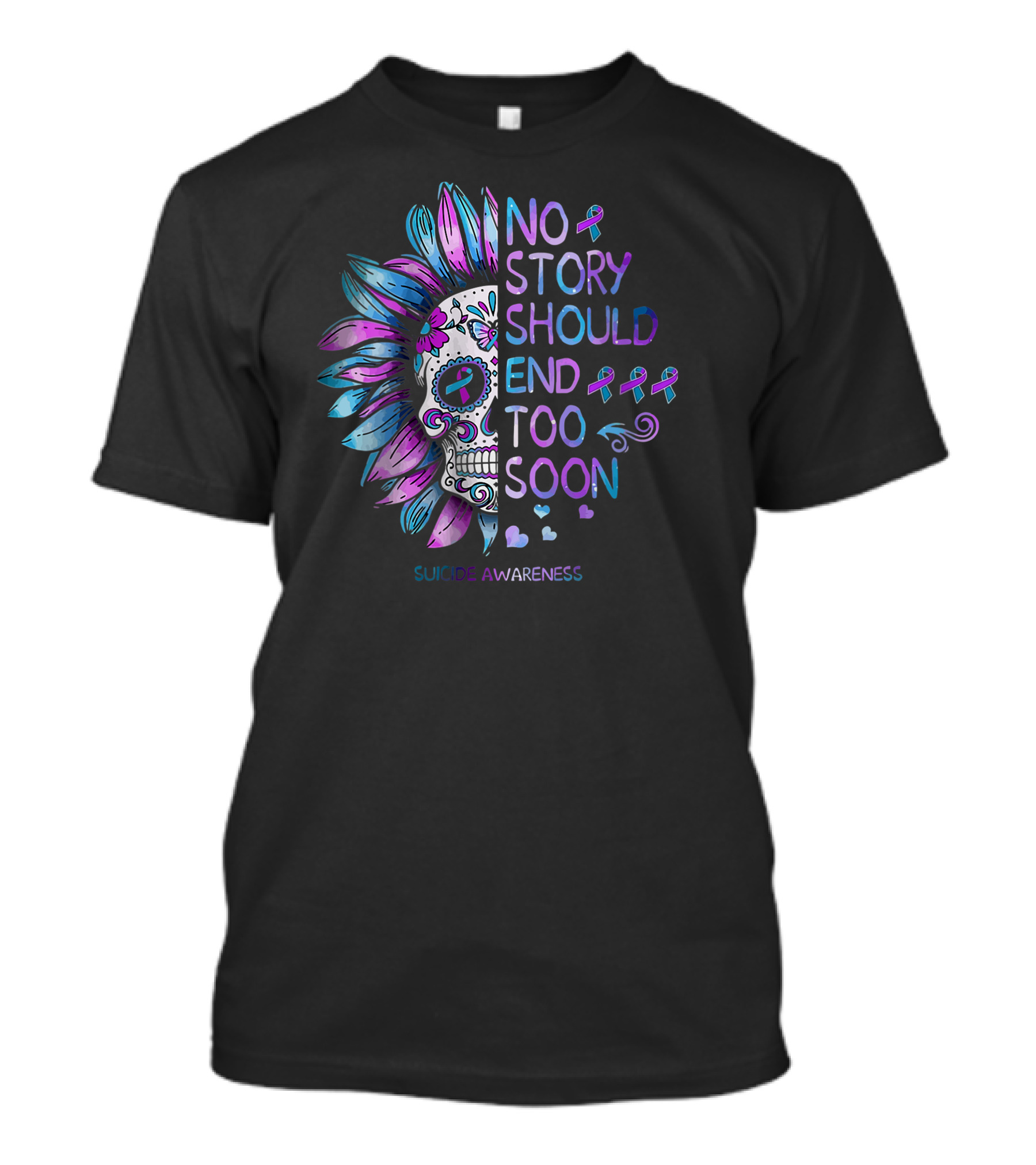 Women Suicide Awareness No Story Should End Too Soon Ribbon Skull T-Shirt