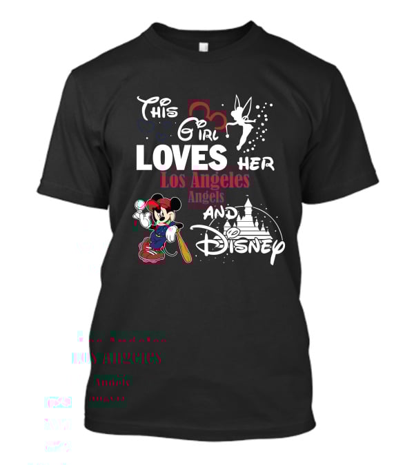 This Girl Loves Her Los Angeles Angels And Disney Mickey T-Shirt