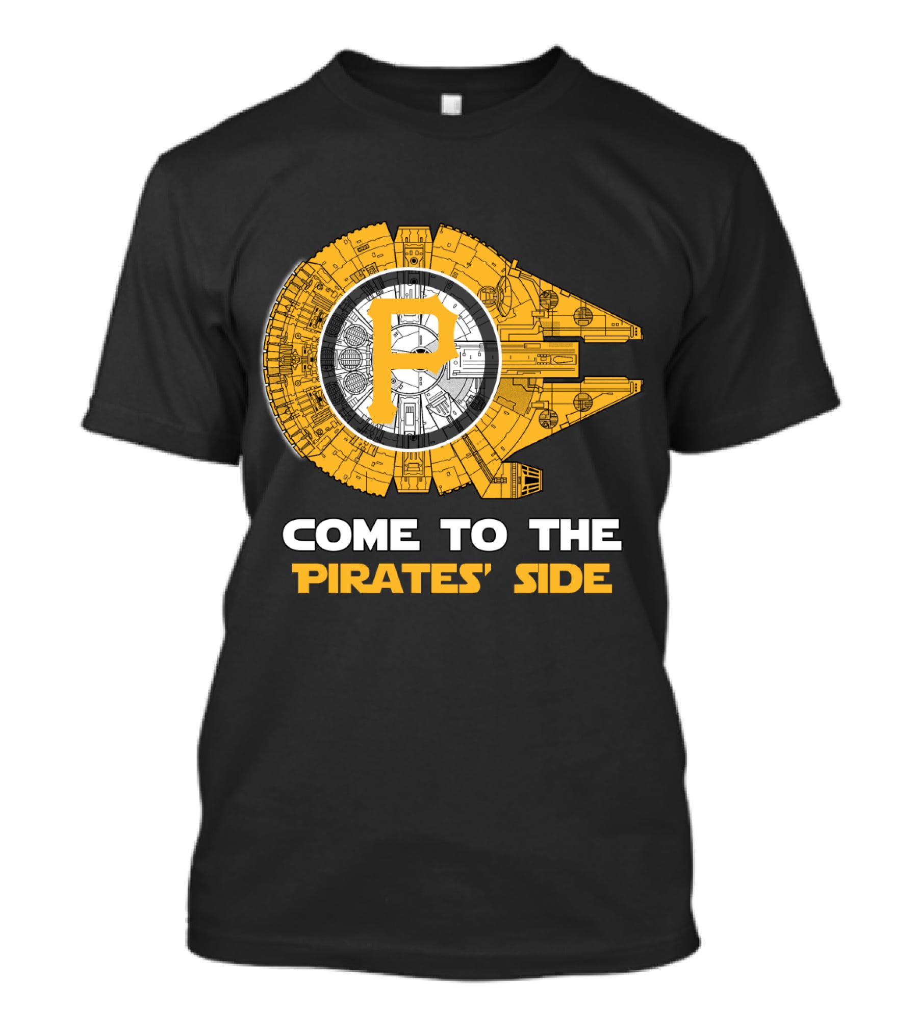 Pittsburgh Pirates Come To The Pirates' Side Millennium Falcon Mlb T-Shirt