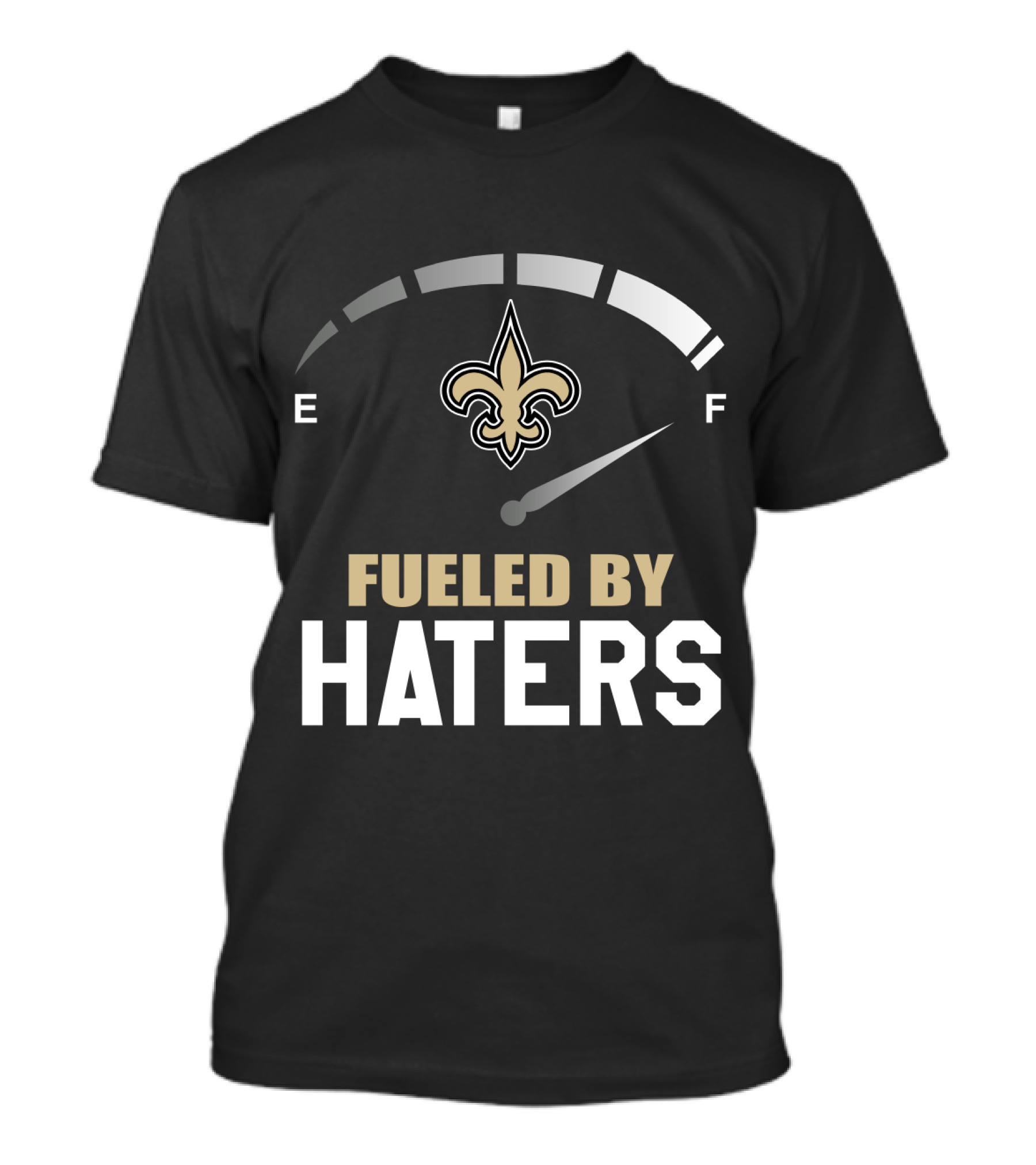 New Orleans Saints Fueled By Haters Fleur-De-Lis Fuel Gauge T-Shirt