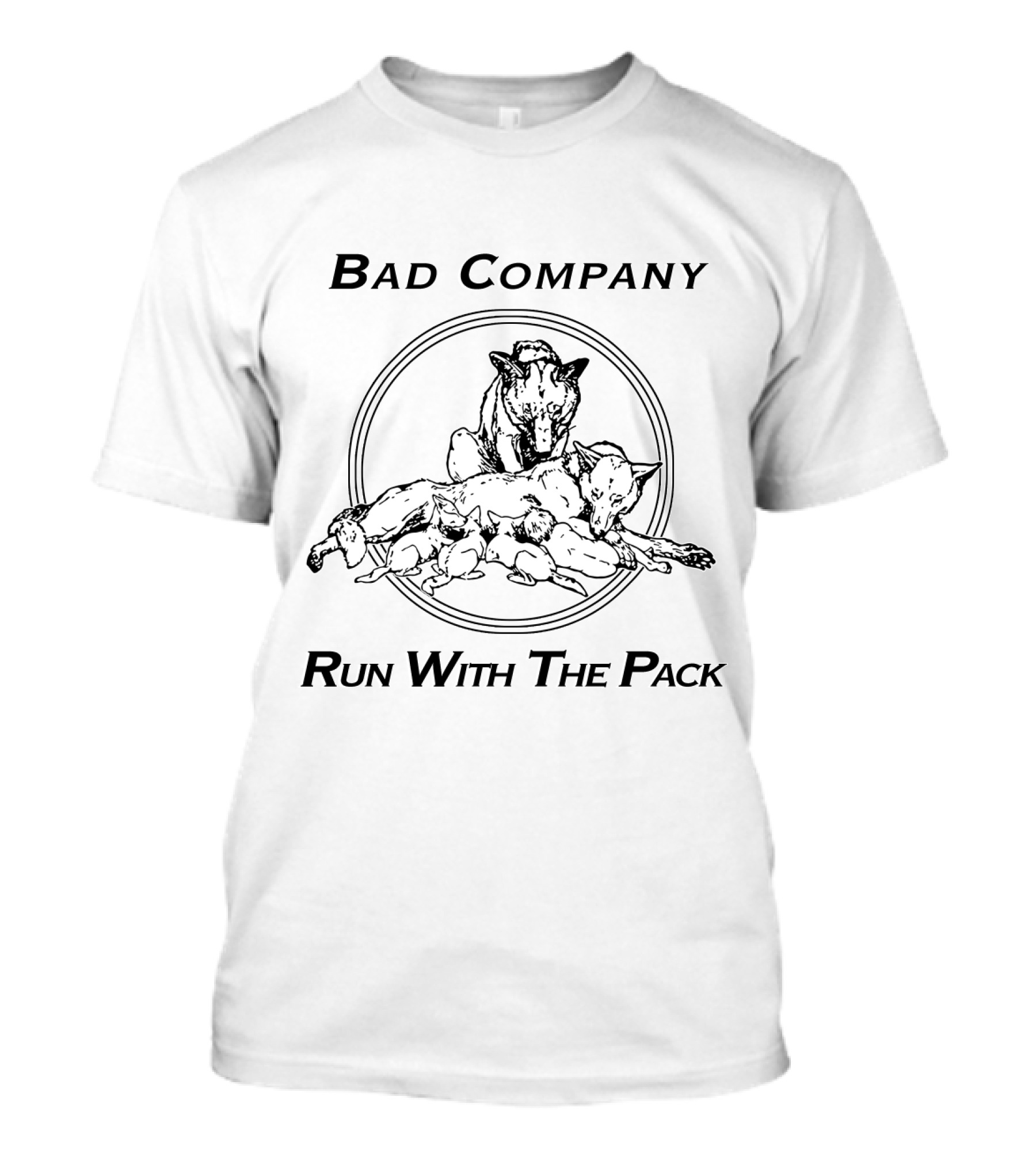 Bad Company Run With The Pack Wolves In Circle T-Shirt