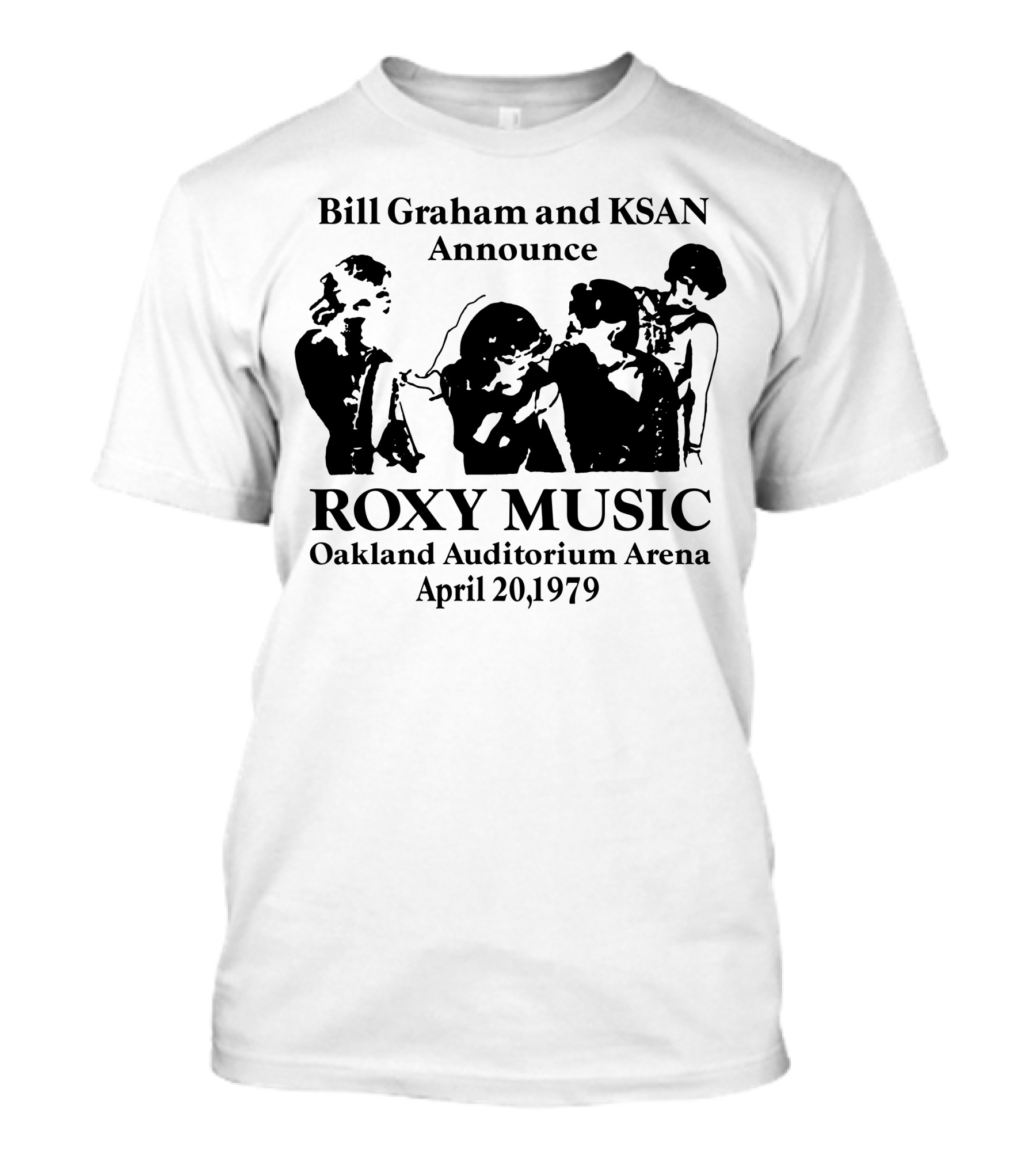 Bill Graham And Ksan Announce Roxy Music Oakland Auditorium Arena April 20 1979 T-Shirt