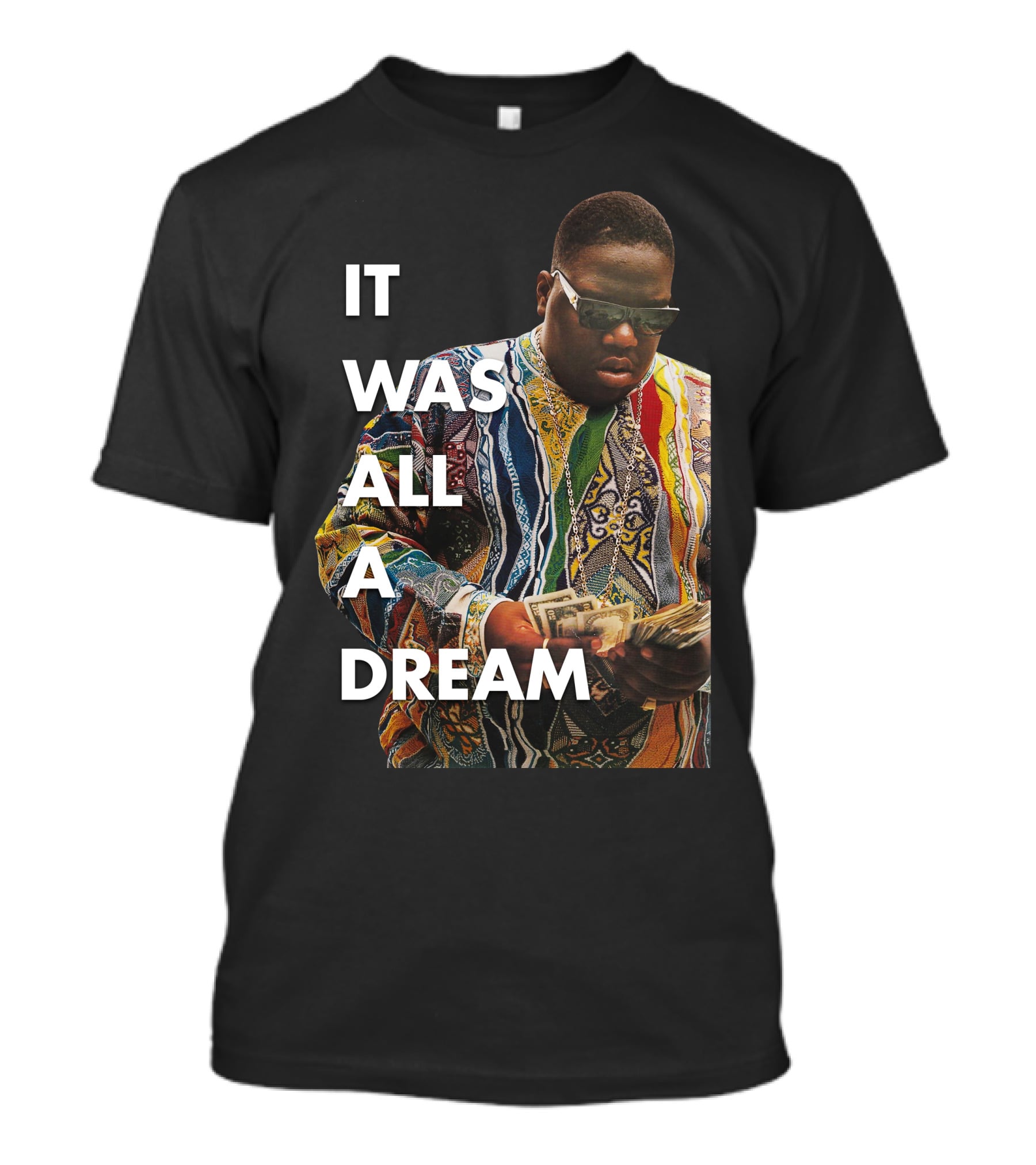 It Was All A Dream Coogi Sweater Money T-Shirt