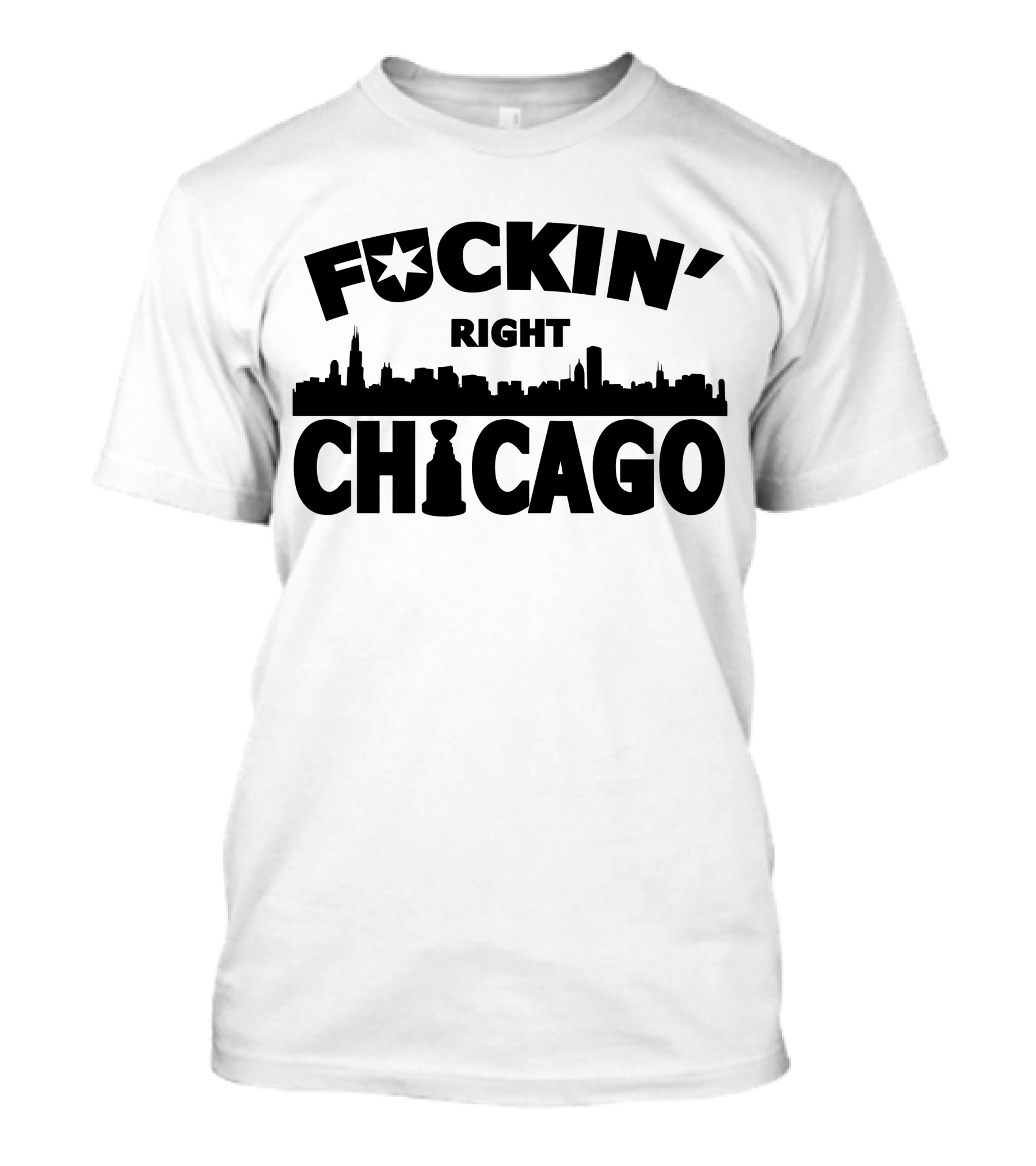 F*Ckin' Right Chicago Skyline Stanley Cup Celebration T-Shirt