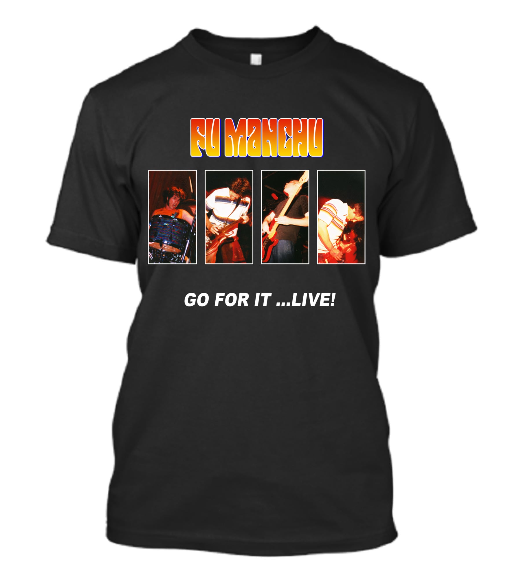 Fu Manchu Go For It ...Live! Fmc-30B T-Shirt