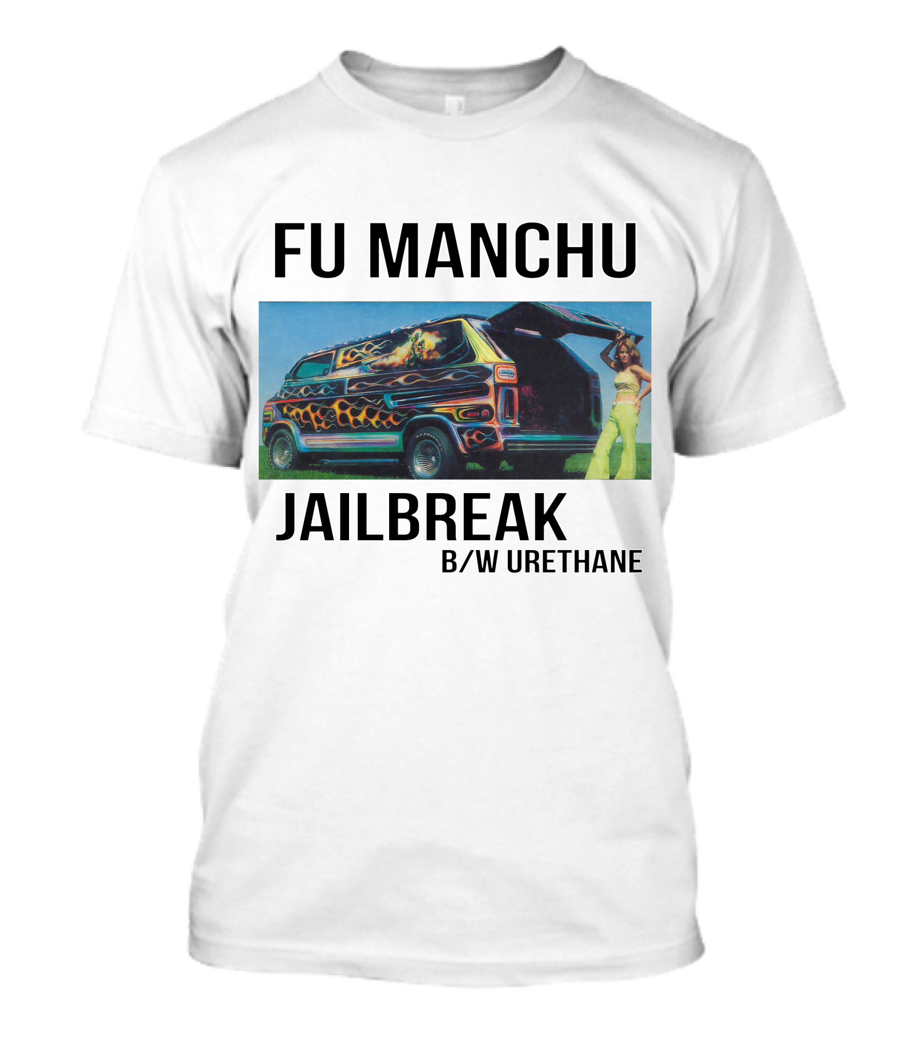 Fu Manchu Jailbreak B/W Urethane Van Art T-Shirt