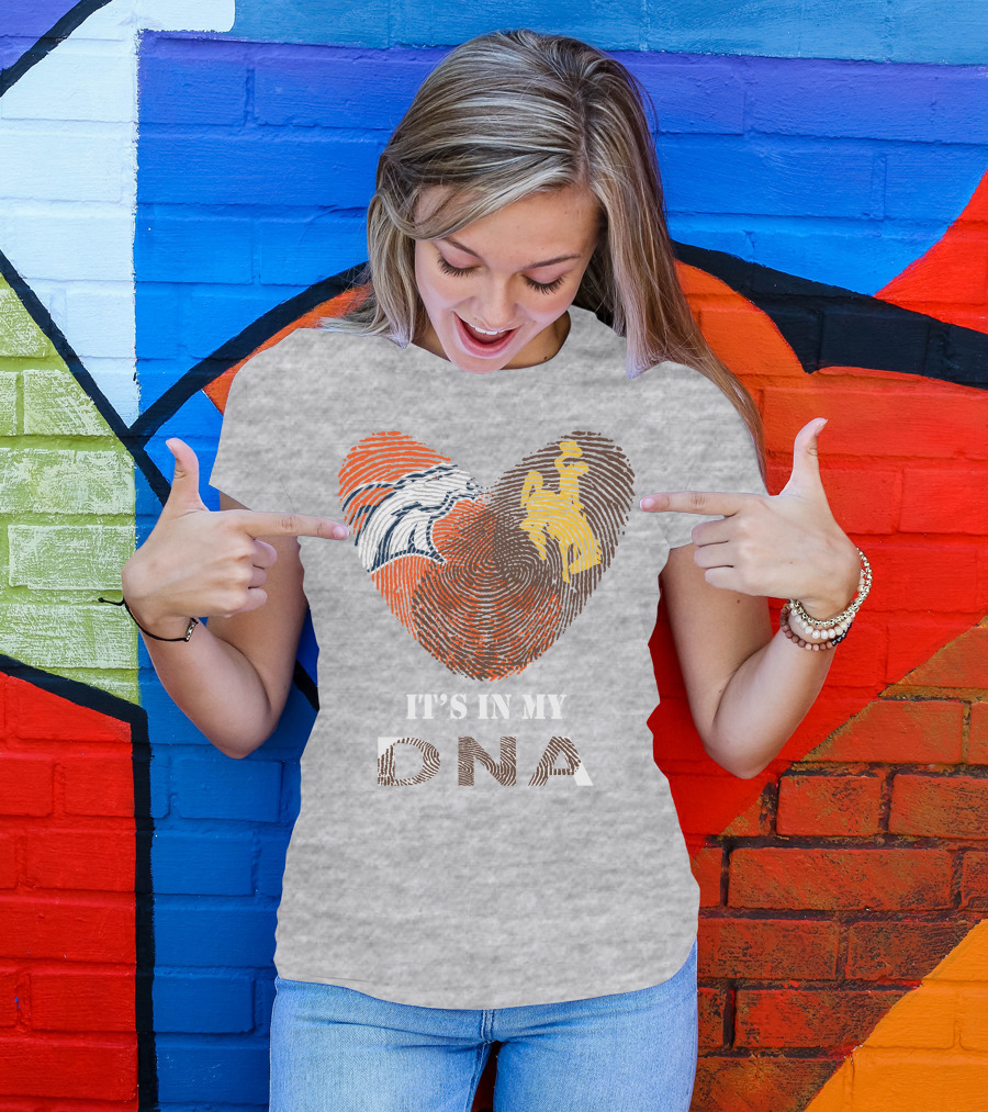 Denver Broncos And Wyoming Cowboys It's In My DNA Fingerprint Heart T-Shirt