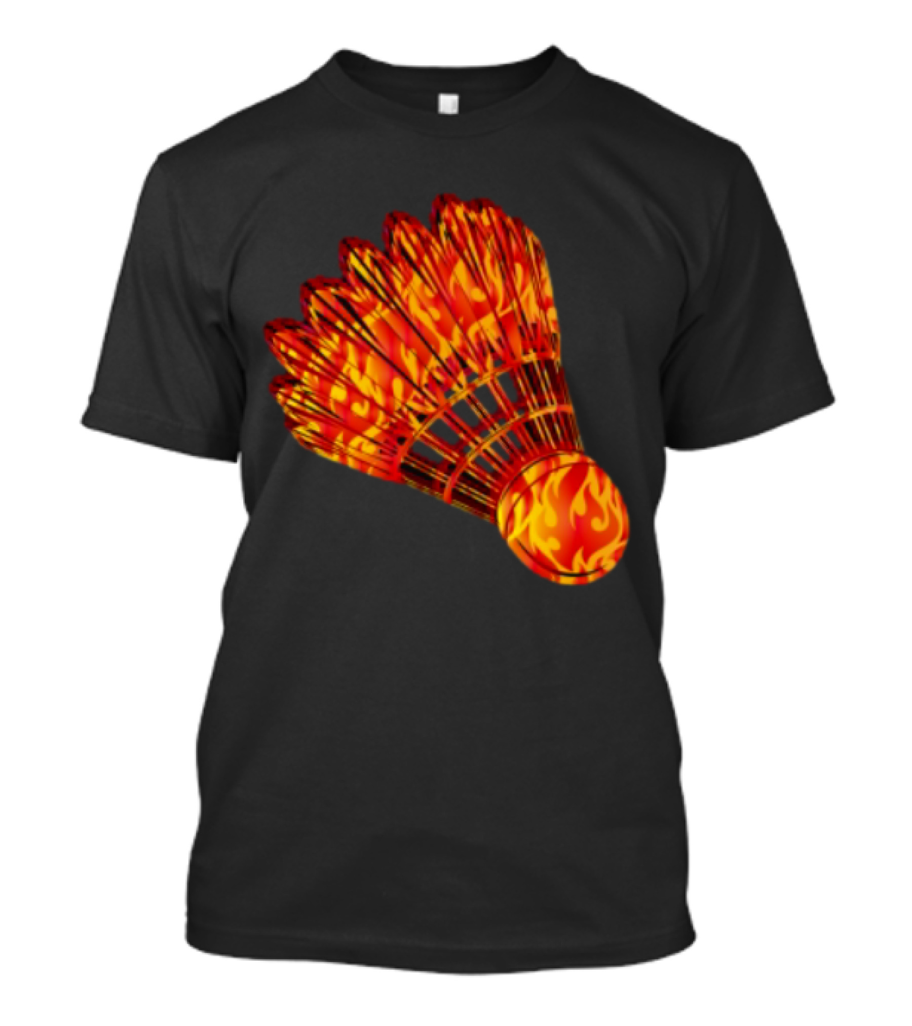 Badminton Shuttlecock In Fire Flames T-Shirt
