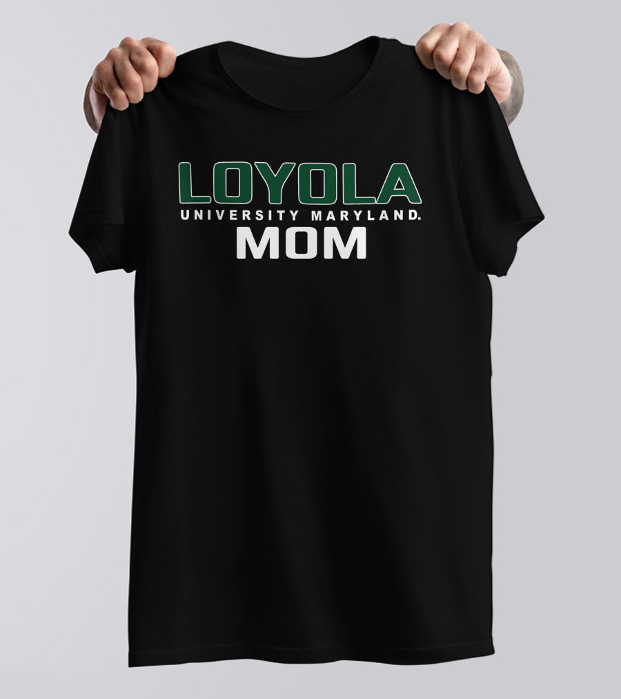 Loyola University Maryland Mom T-Shirt