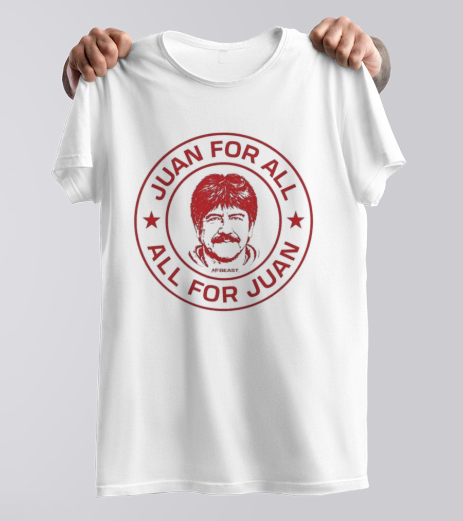 Mr Beast Juan For All All For Juan Mr Beast T-Shirt