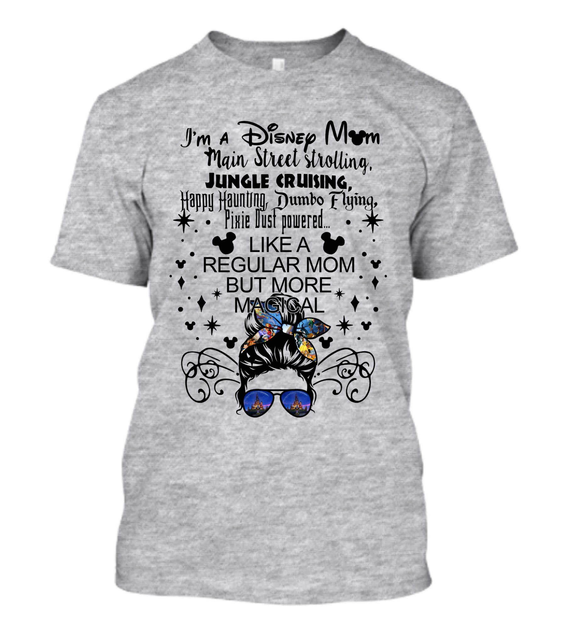 Disney Mom Main Street Strolling Jungle Cruising Dumbo Flying Pixie Dust Magical T-Shirt