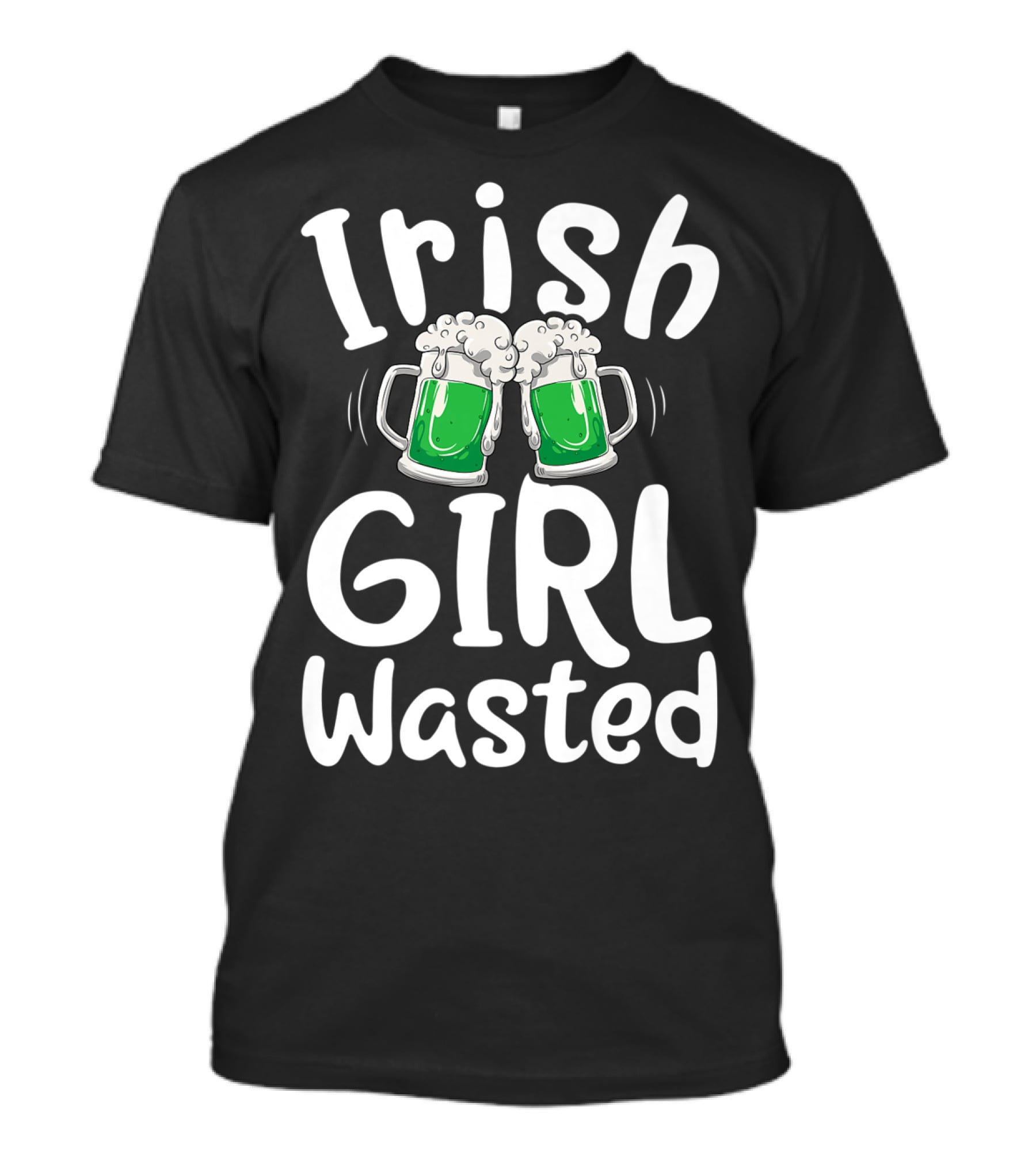 Irish Girl Wasted St Patricks Day Green Beer Cheers Women Drinking T-Shirt