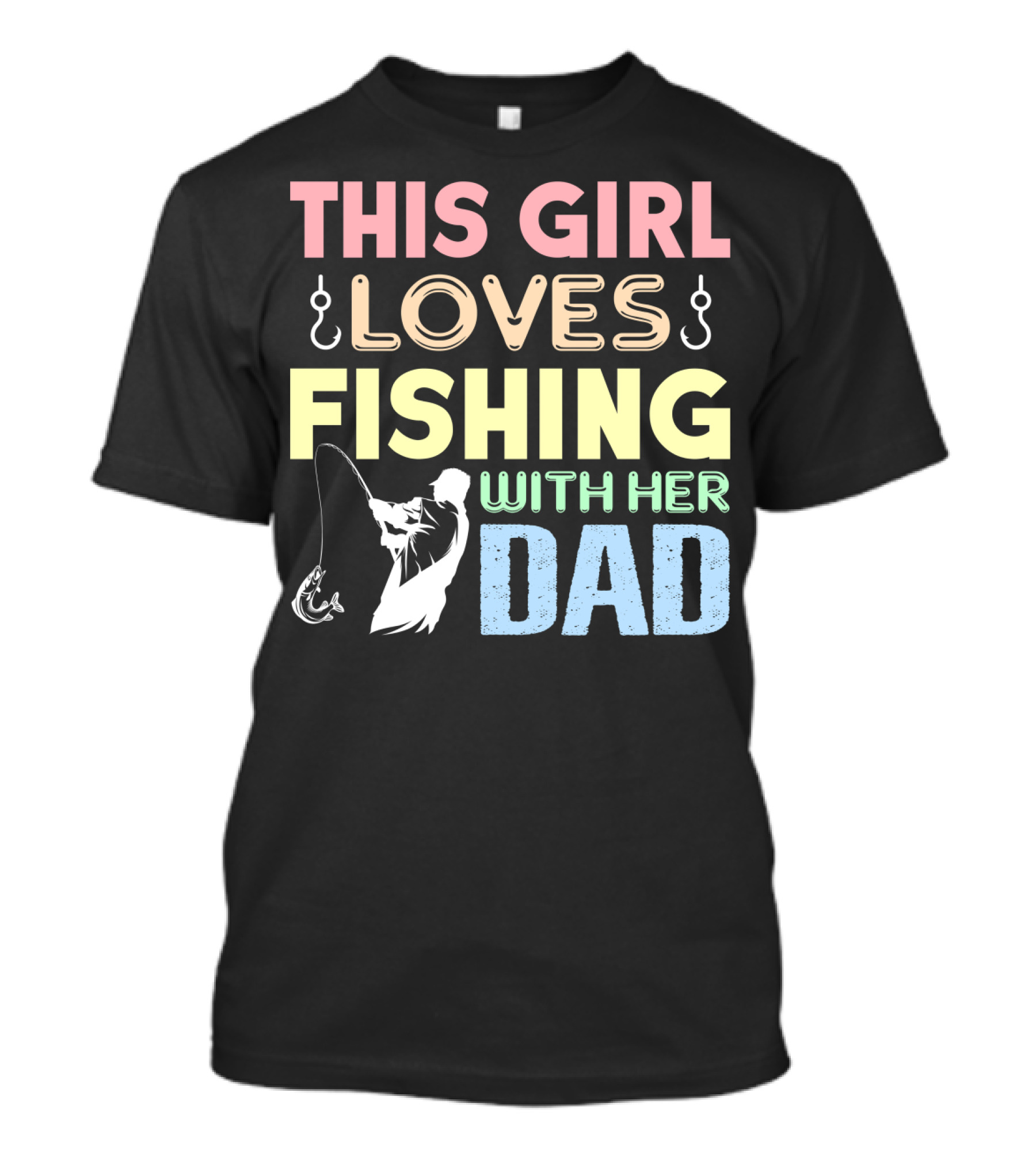 This Girl Loves Fishing With Her Dad Hook And Rod T-Shirt