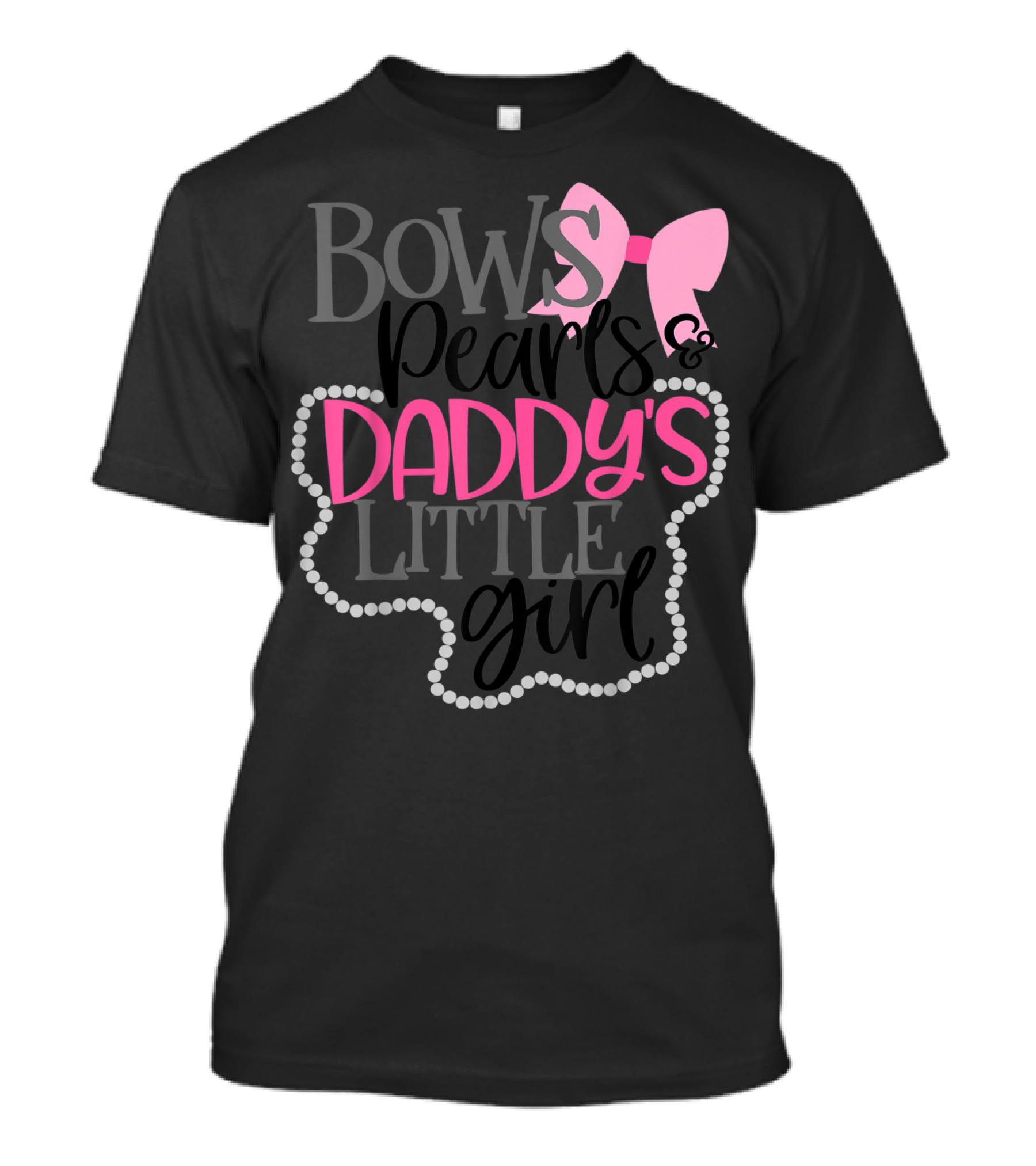 Bows Pearls Daddy's Little Girl With Pink Bow And Pearls T-Shirt