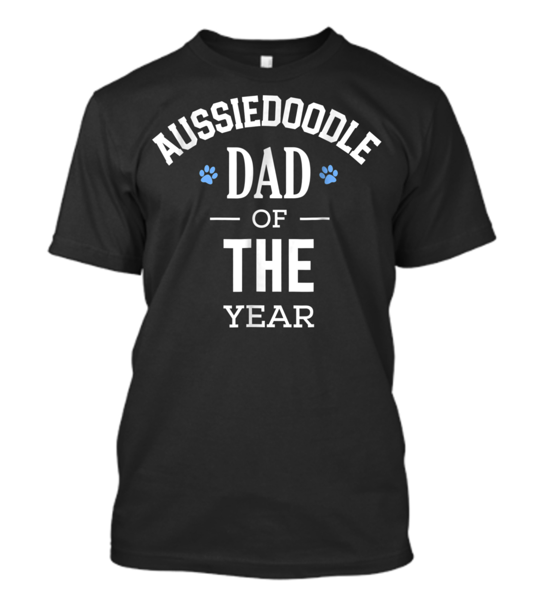 Aussiedoodle Dad Of The Year With Paw Prints T-Shirt