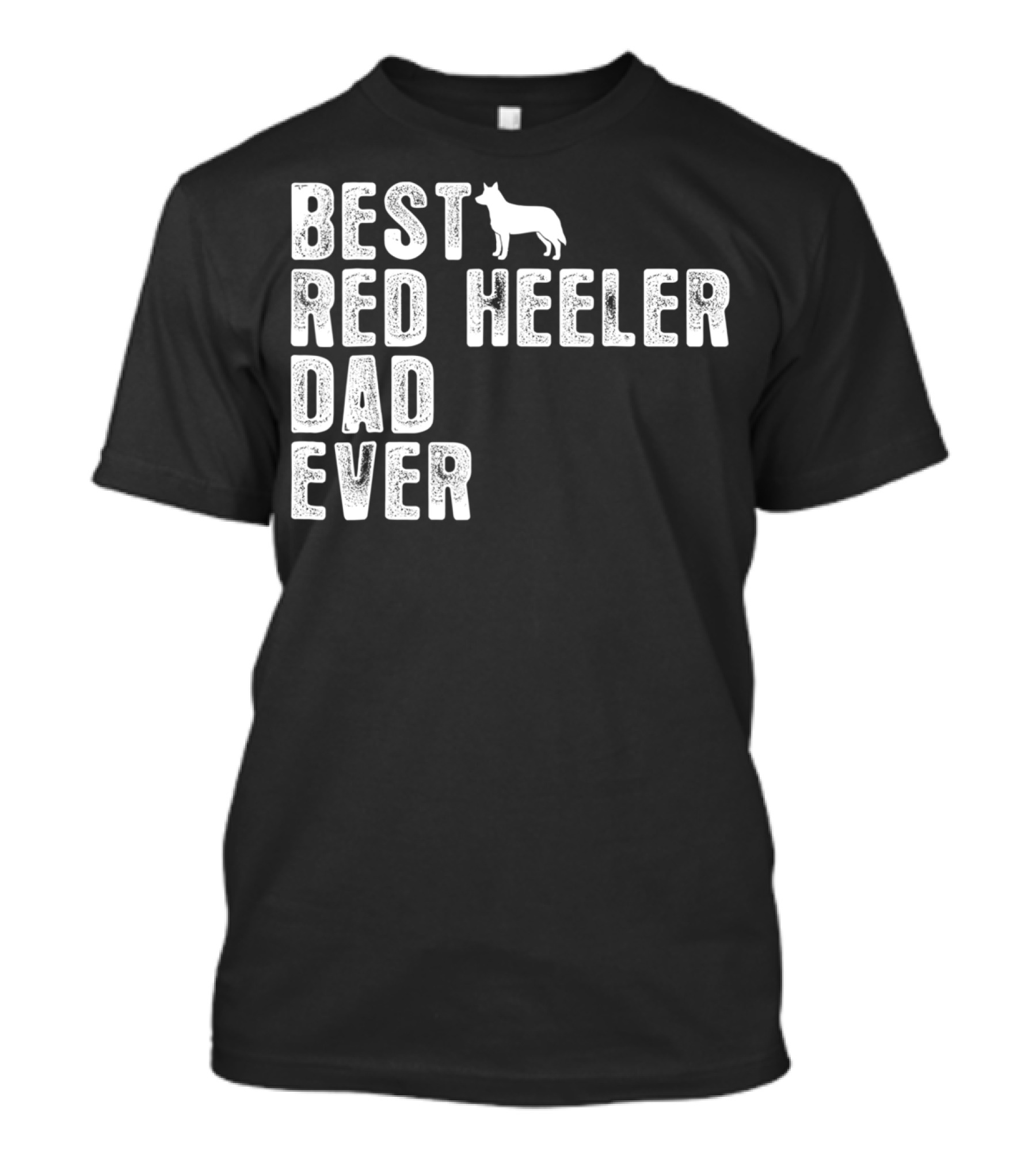 Best Red Heeler Dad Ever With Dog T-Shirt