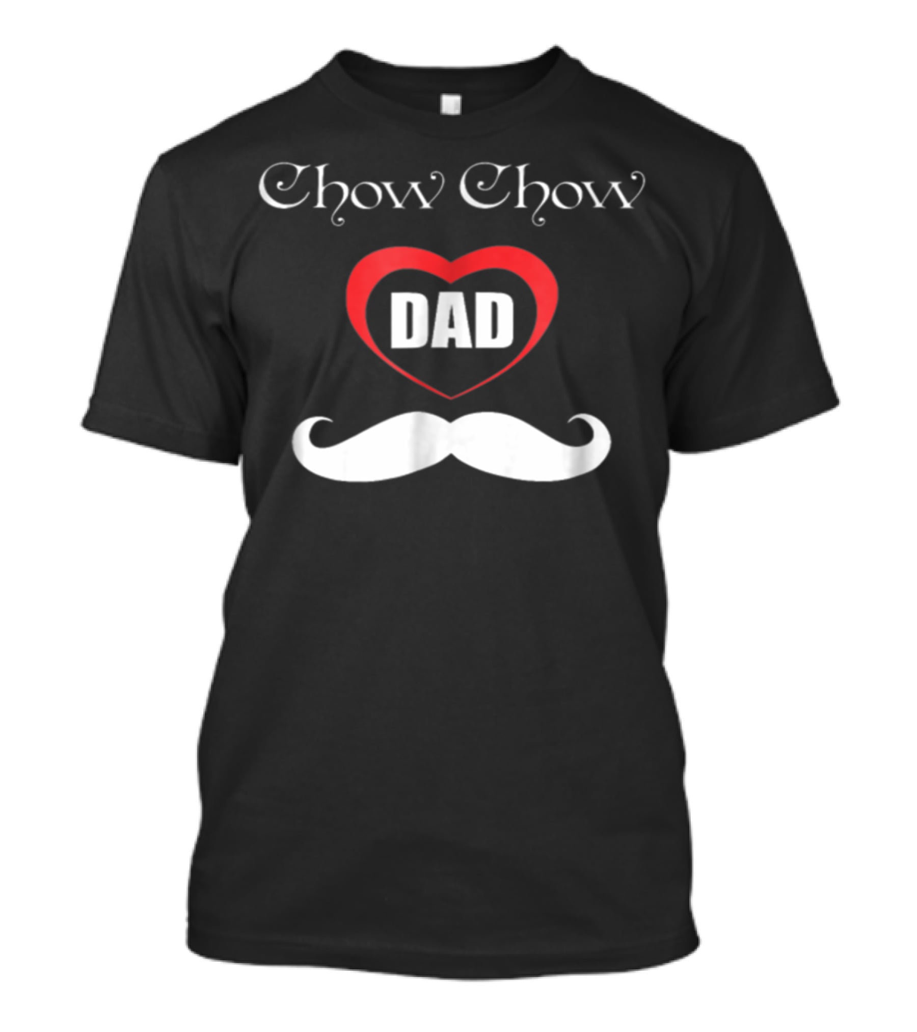 Chow Chow Dad Heart Mustache T-Shirt