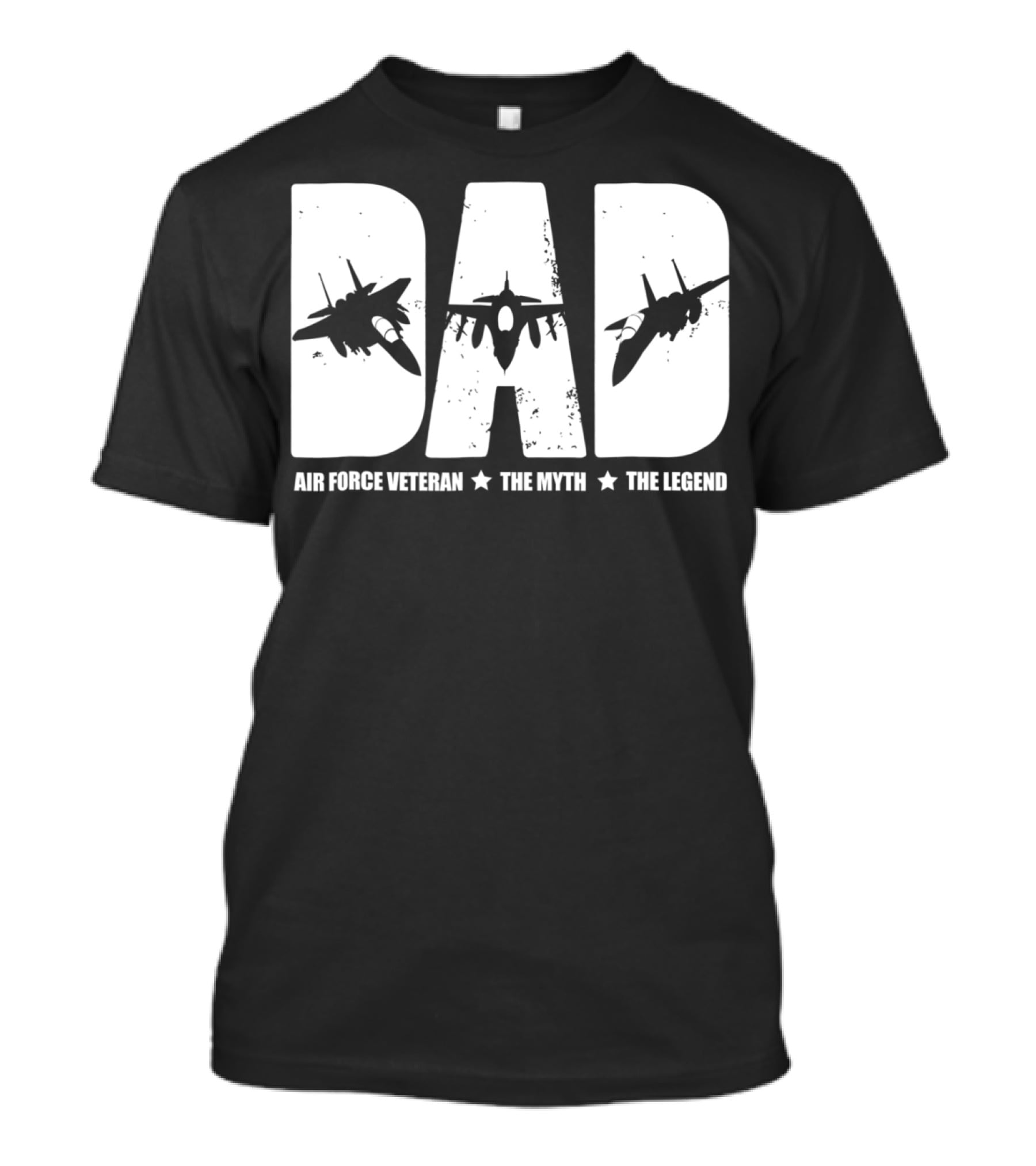 Dad Air Force Veteran The Myth The Legend Fighter Jets T-Shirt