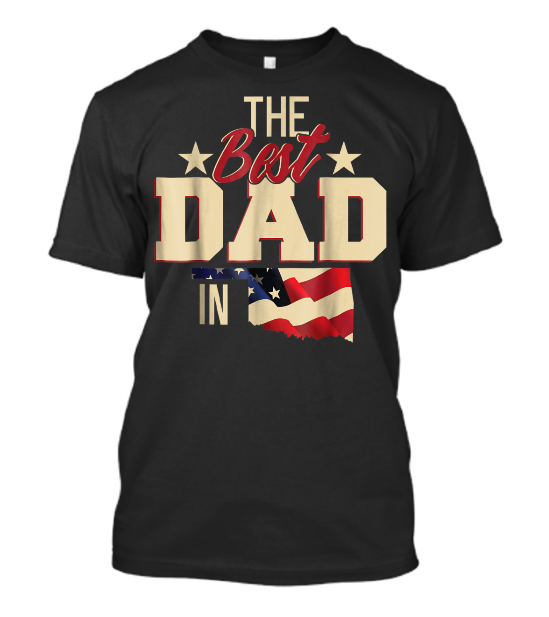 The Best Dad In Oklahoma With Stars And Flag T-Shirt