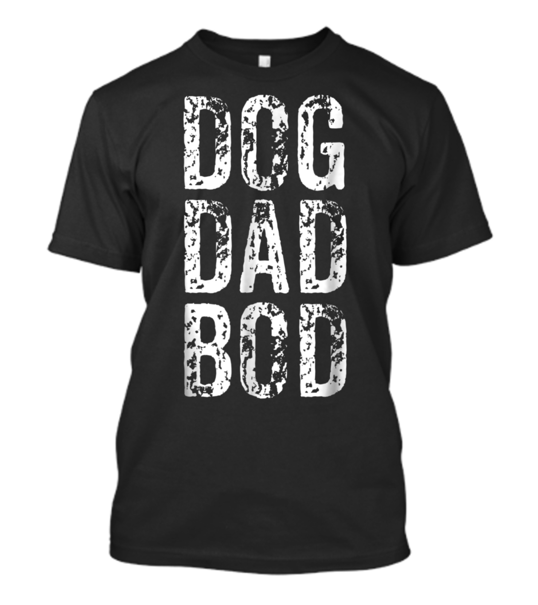 Dog Dad Bod Funny Pet Owner Fitness Gym 15 T-Shirt