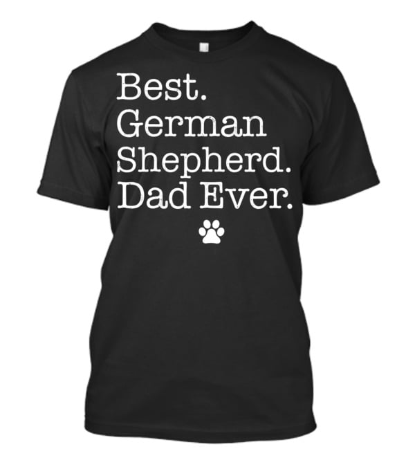 Best German Shepherd Dad Ever Paw Prints T-Shirt