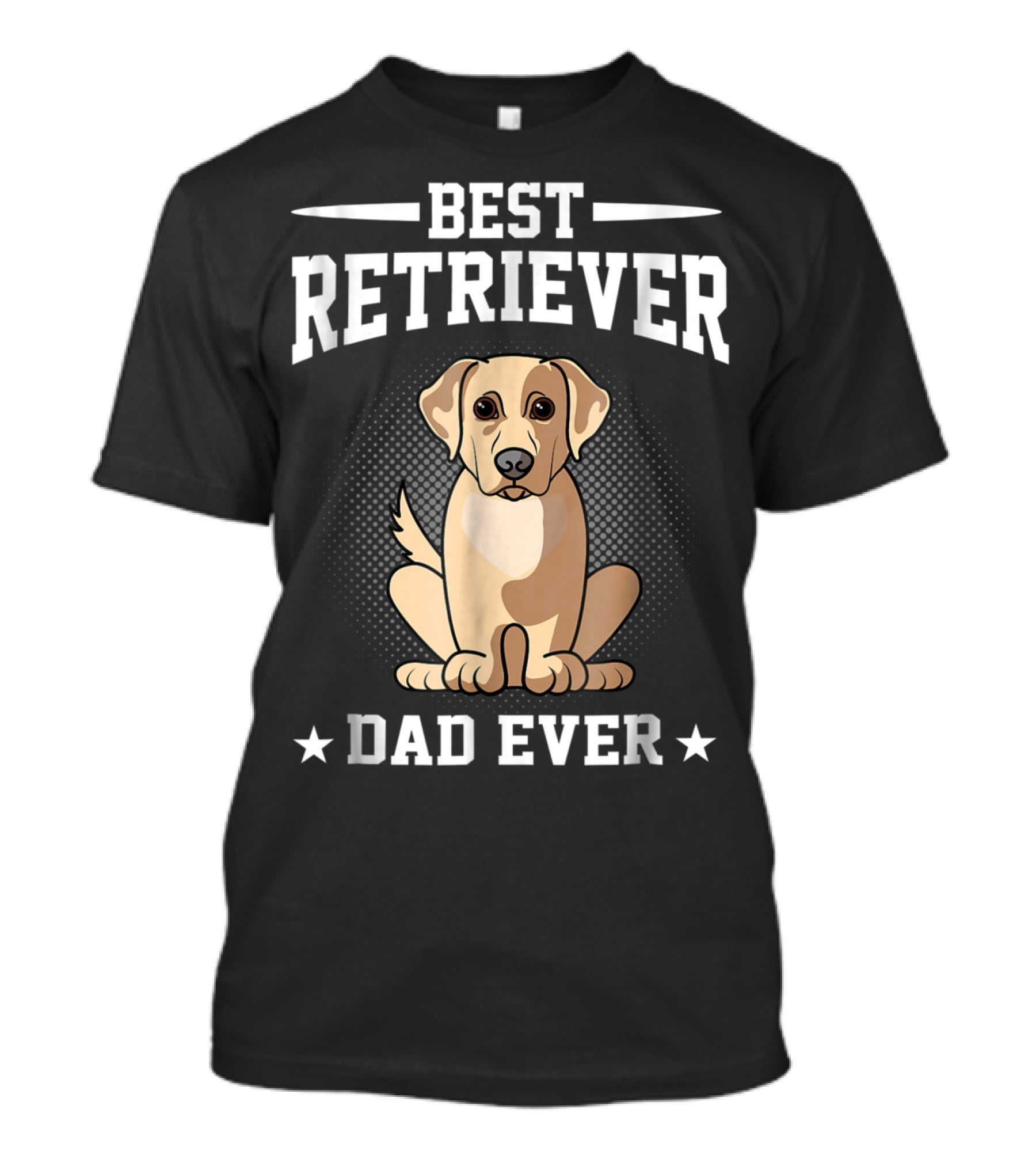 Best Retriever Dad Ever T-Shirt