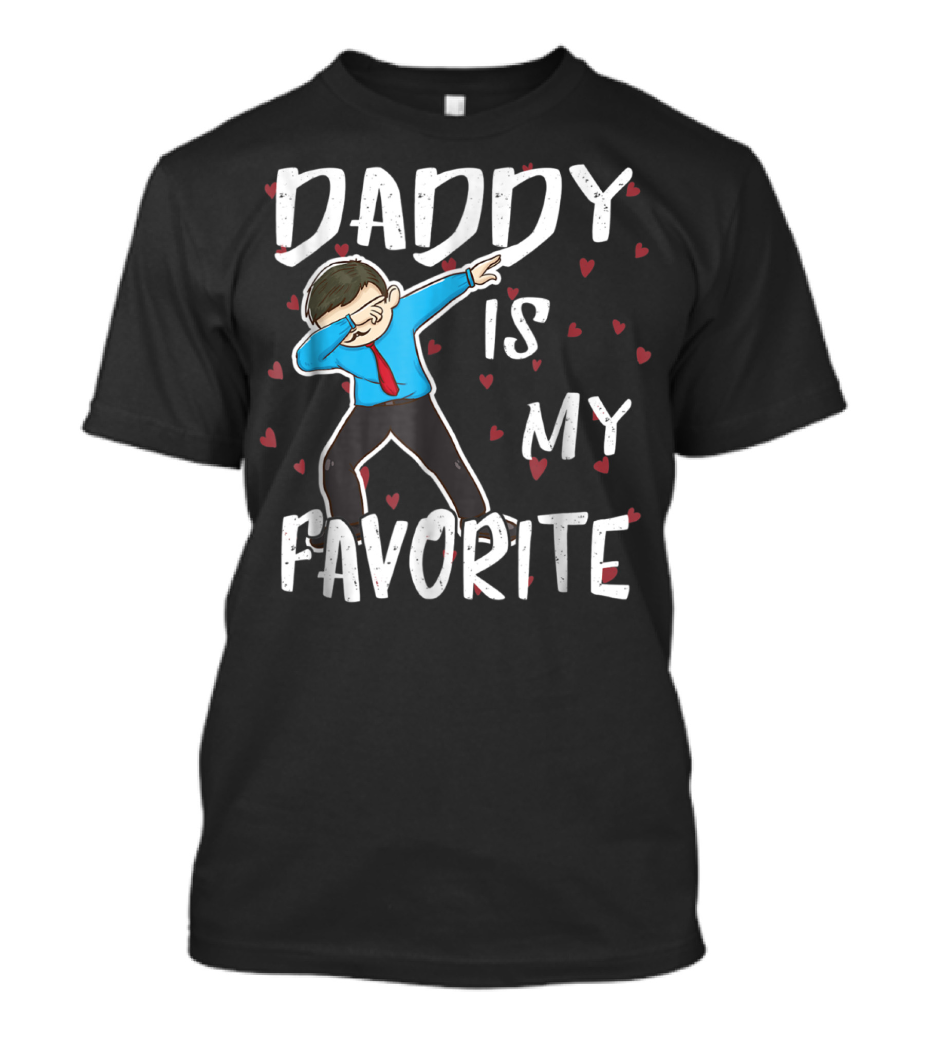 Daddy Is My Favorite Dabbing Dad Father Hearts And Dab Pose T-Shirt