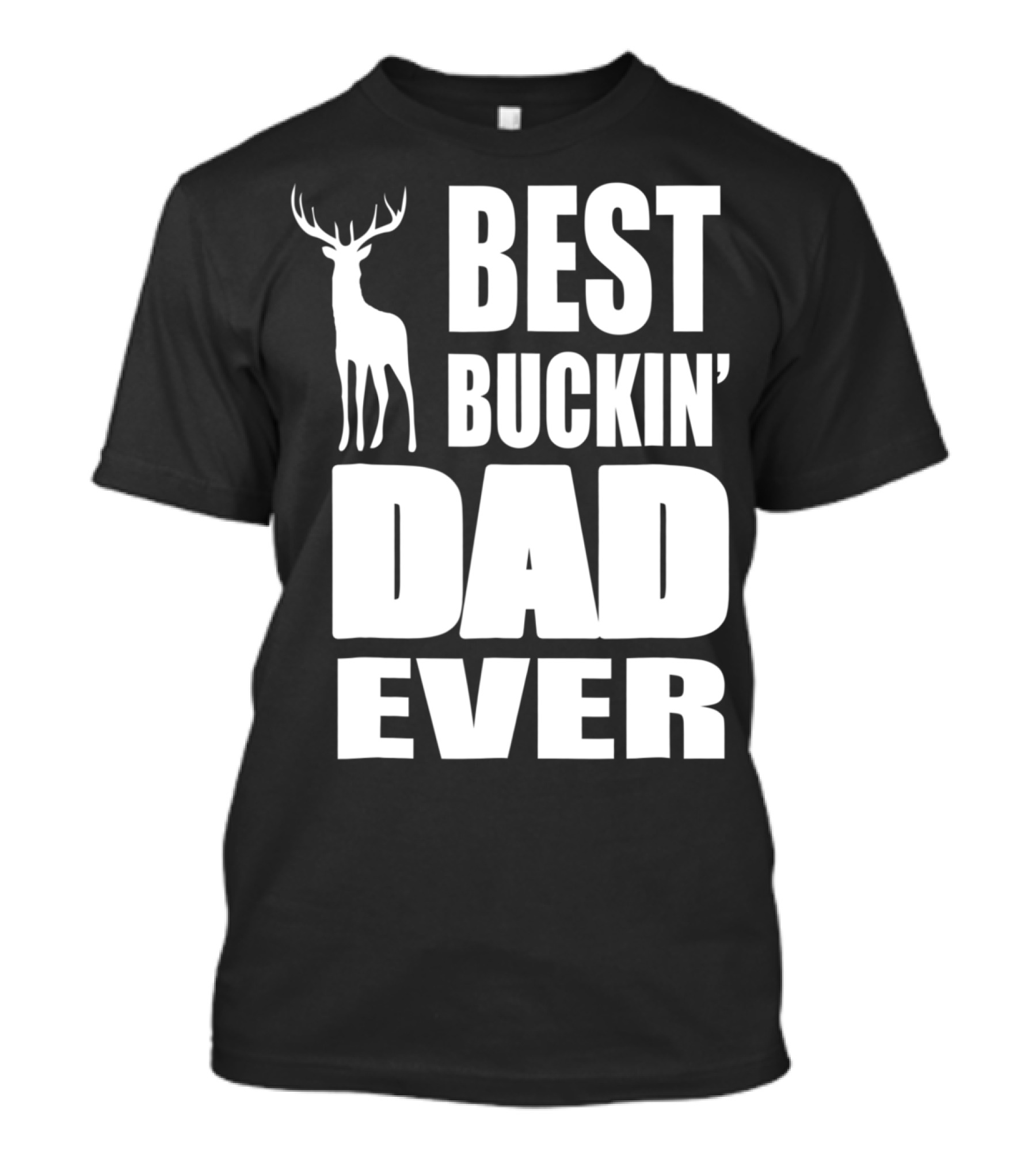 Best Buckin' Dad Ever Deer Hunting Enthusiast T-Shirt