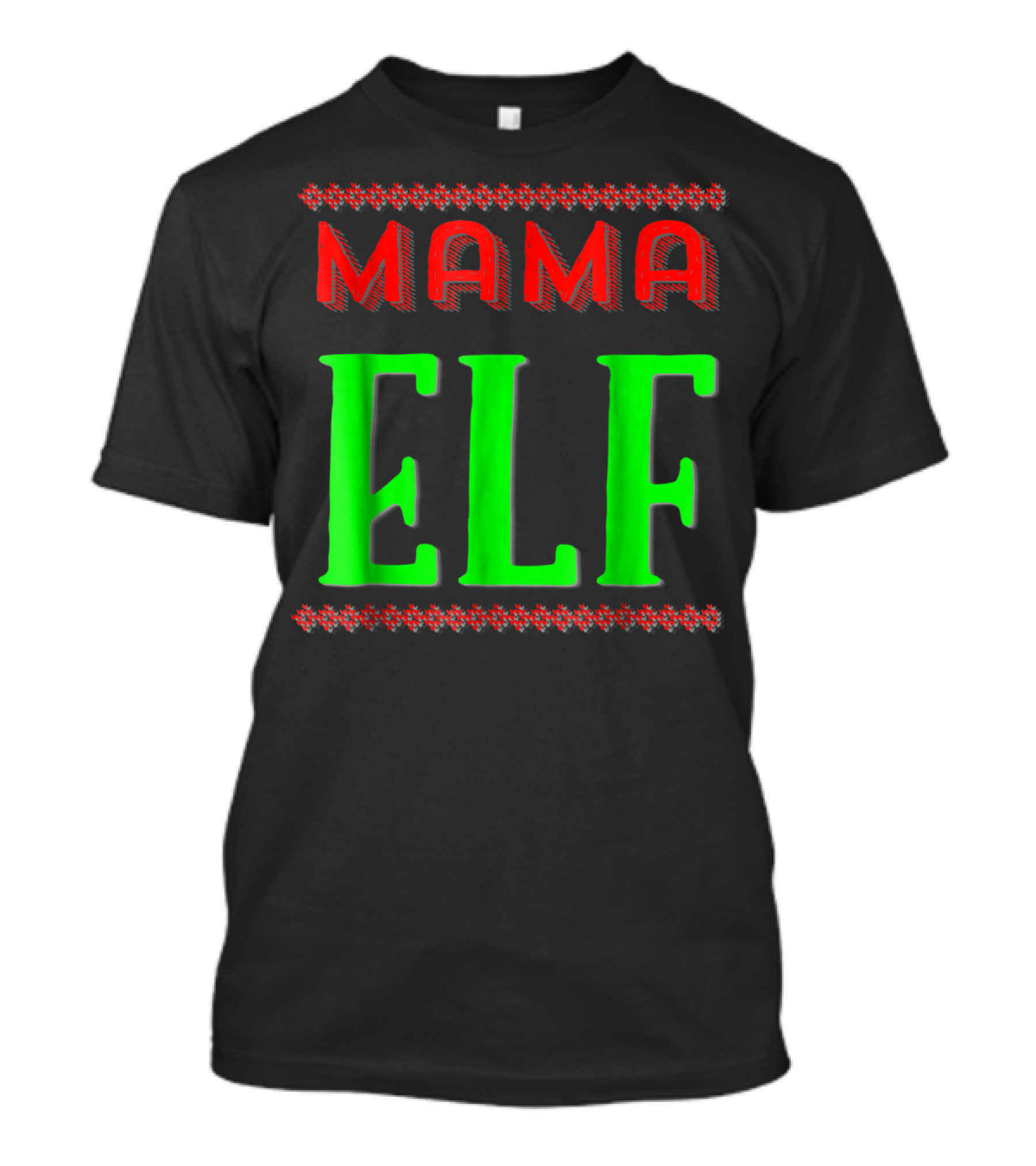 Mama Elf Christmas Holiday T-Shirt