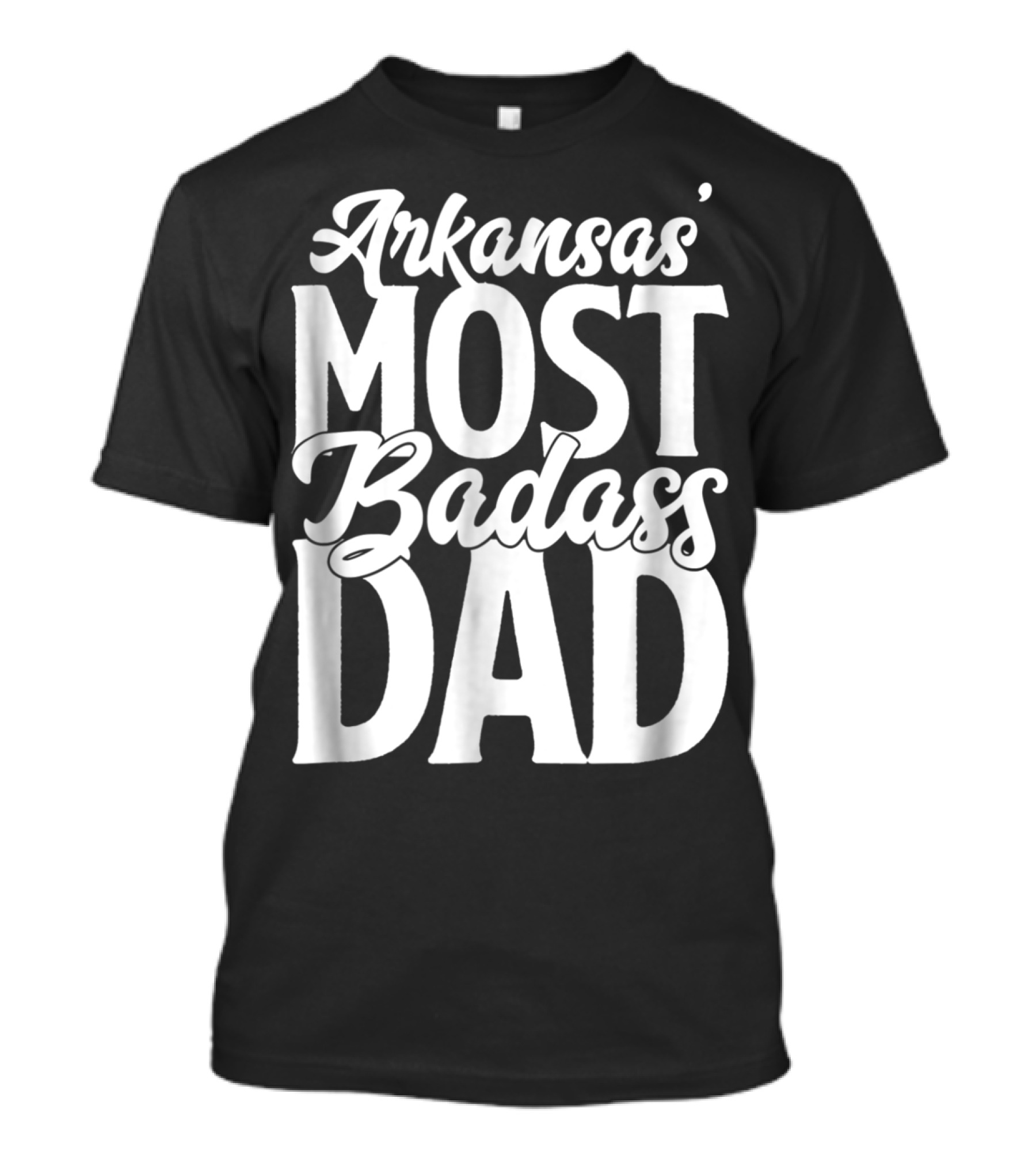 Arkansas' Most Badass Dad Men Daughter Son60 T-Shirt