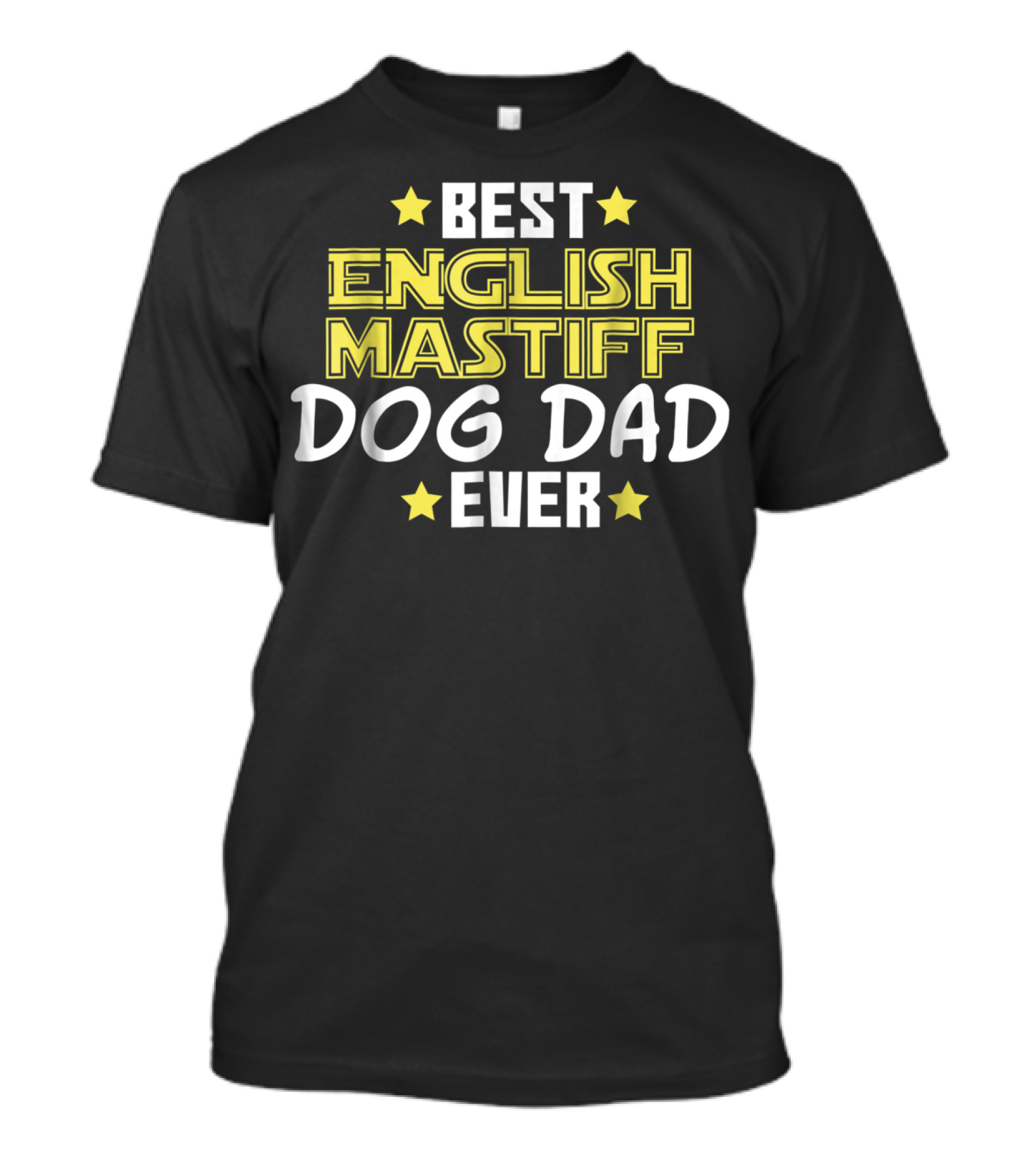 Best English Mastiff Dog Dad Ever T-Shirt
