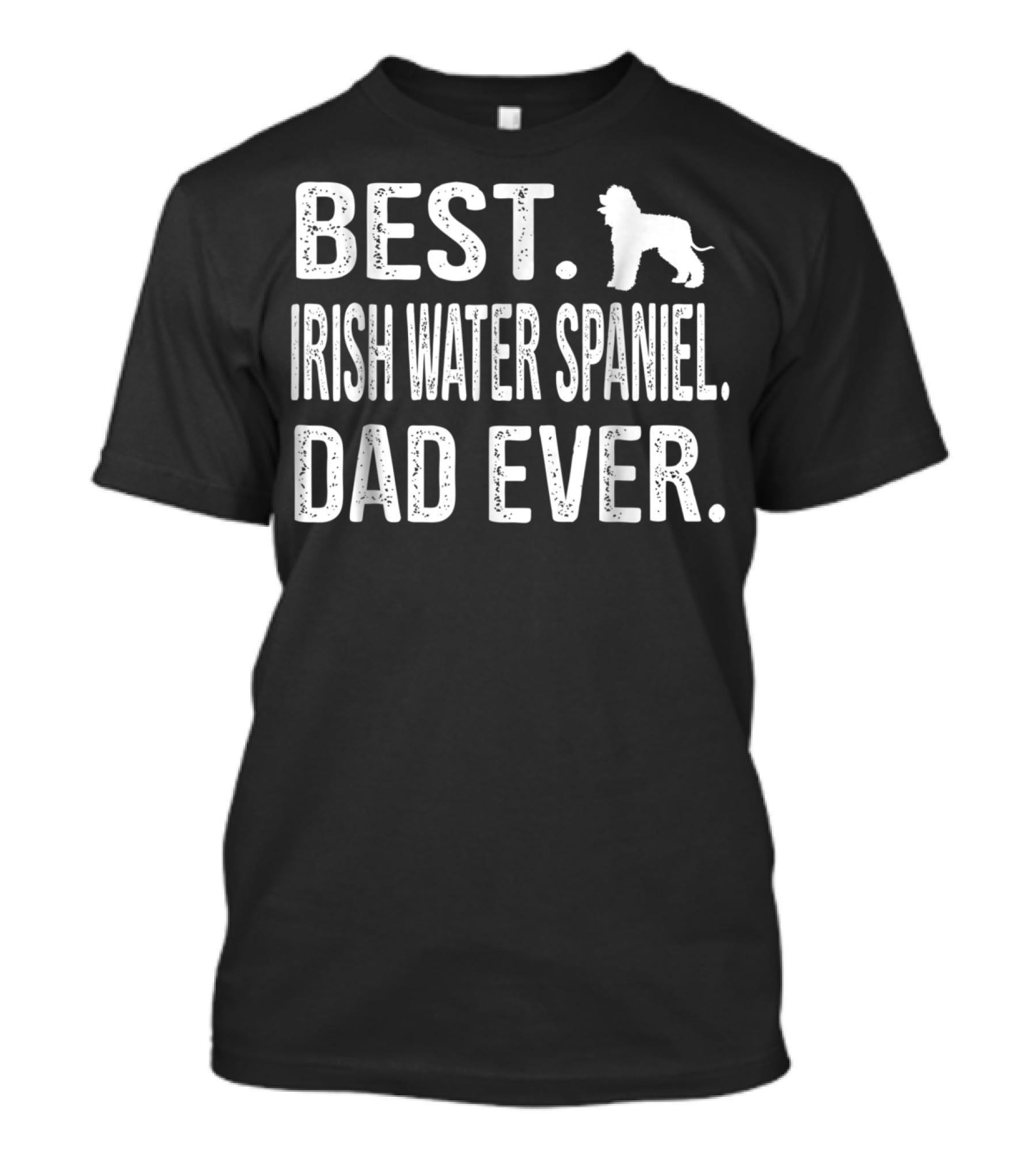 Best Irish Water Spaniel Dad Ever T-Shirt