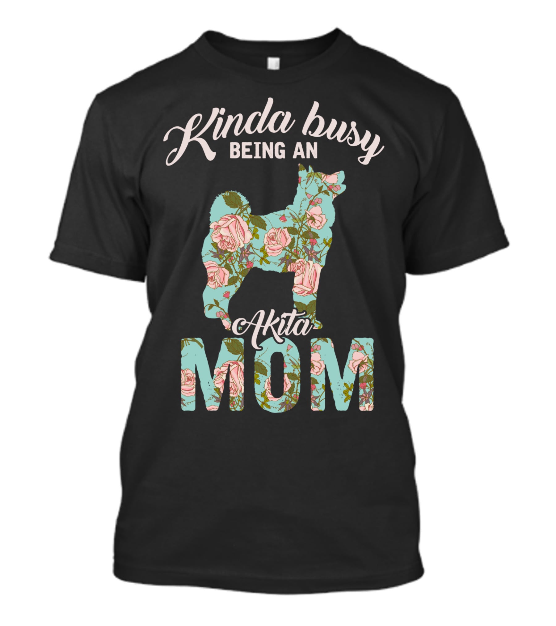 Kinda Busy Being An Akita Mom Floral Dog T-Shirt
