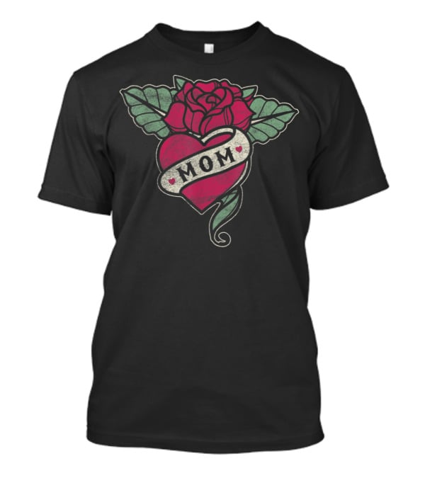 Mom Tattoo Heart Red Rose T-Shirt