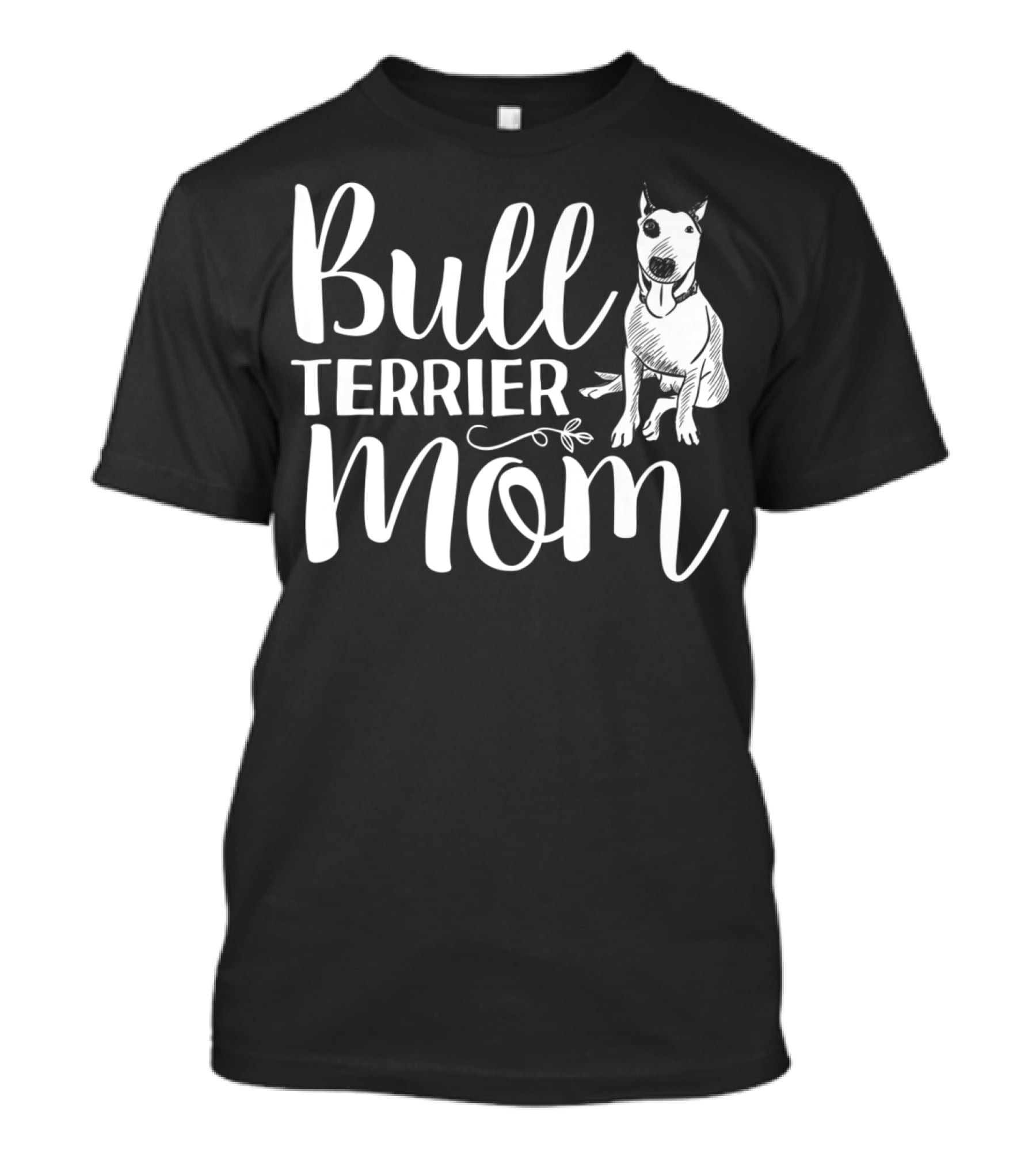 Bull Terrier Mom Mothers Day T-Shirt