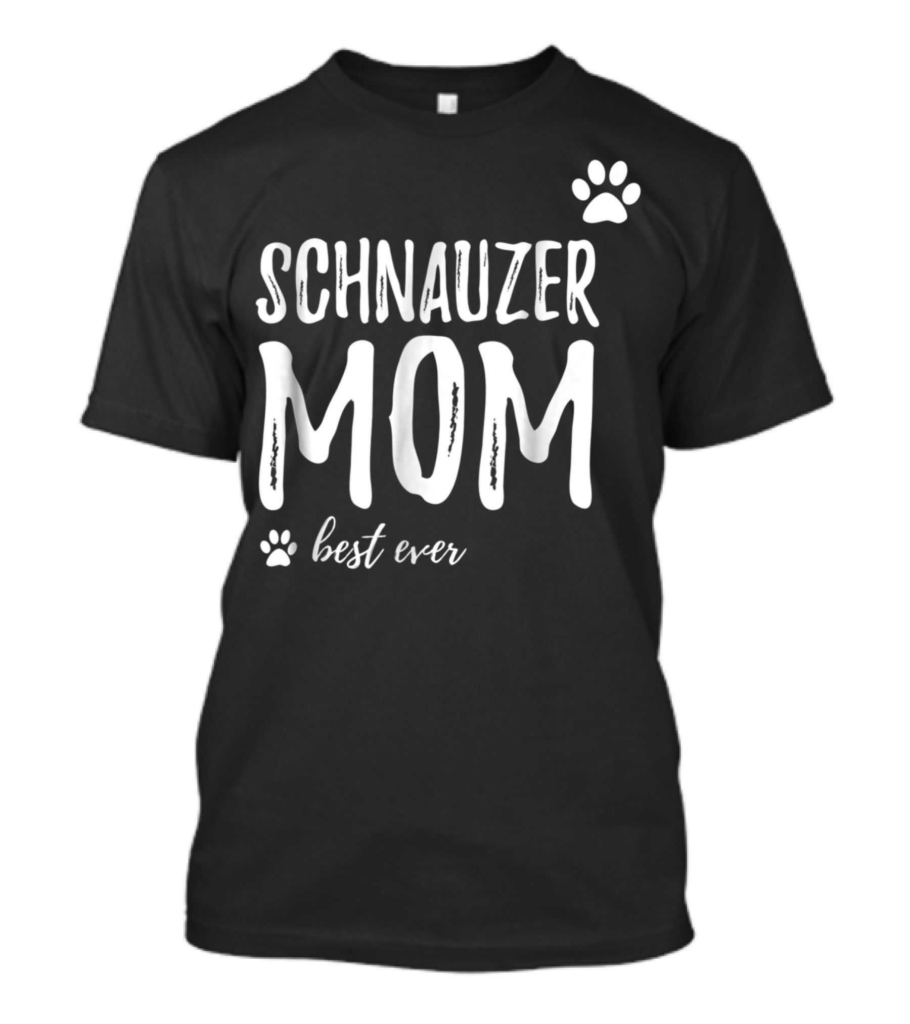 Schnauzer Mom Best Ever Funny Dog Lover Dog Mom T-Shirt