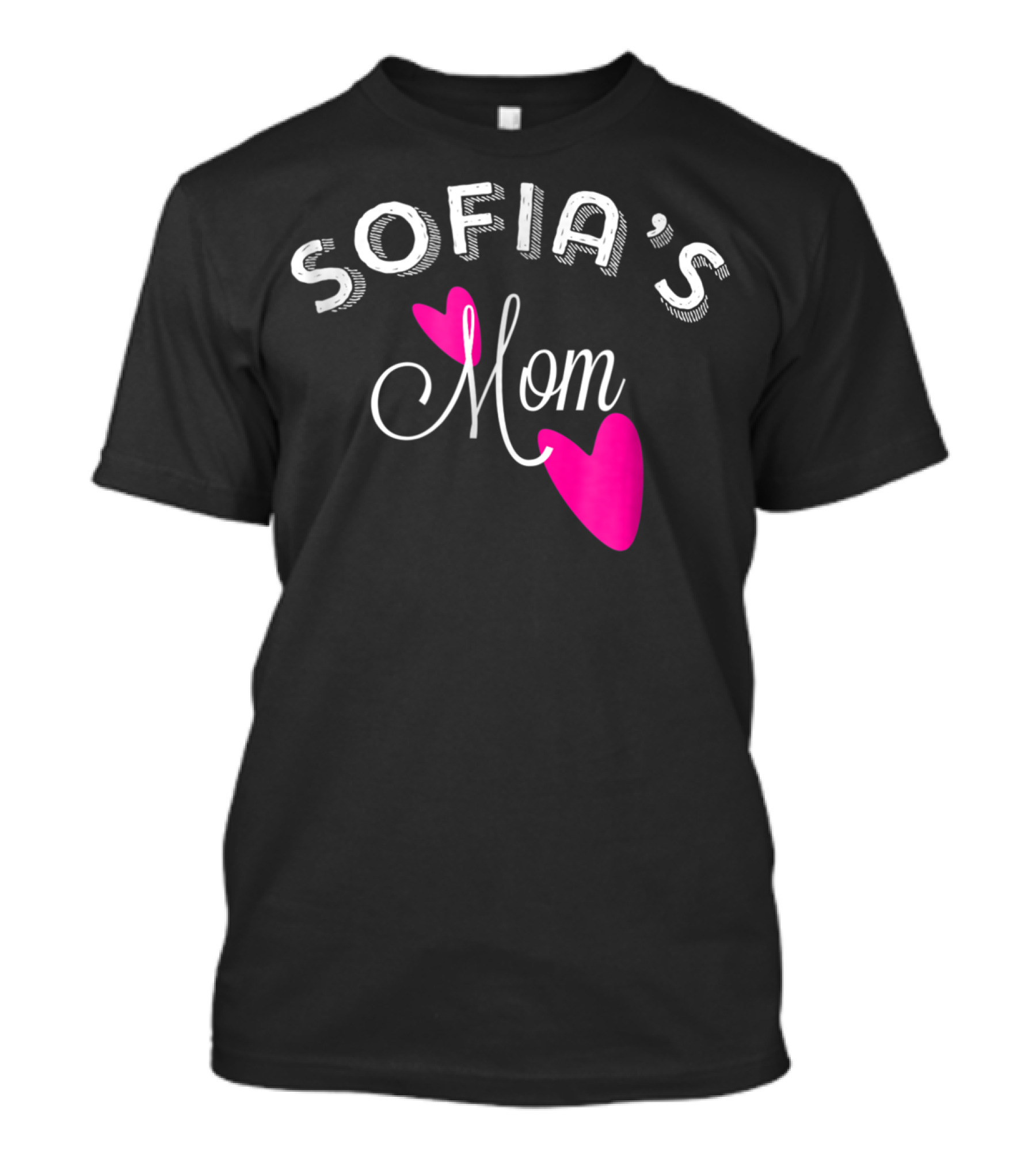 SOFIA'S Mom With Pink Hearts T-Shirt