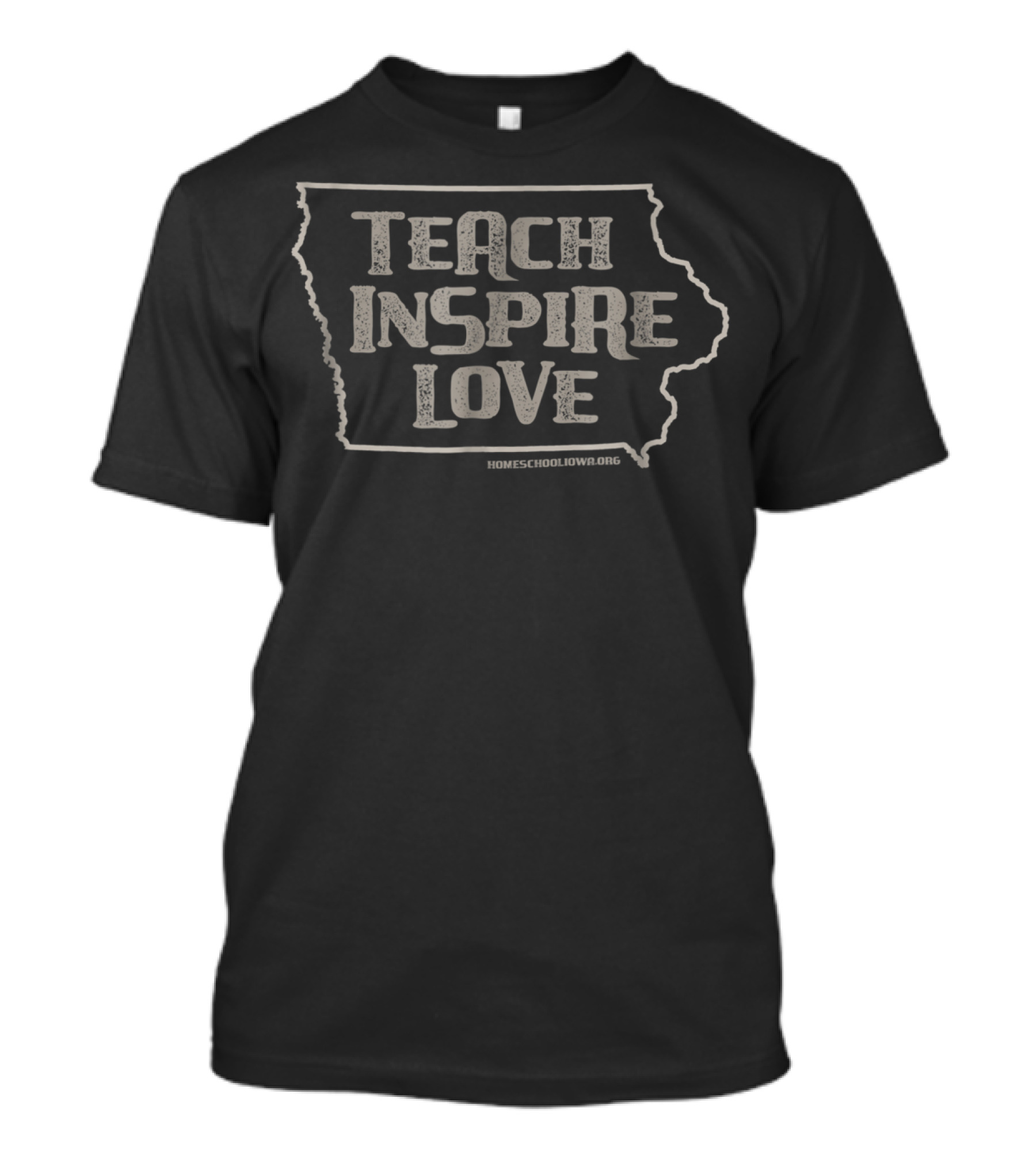 Teach Inspire Love Homeschool Iowa T-Shirt