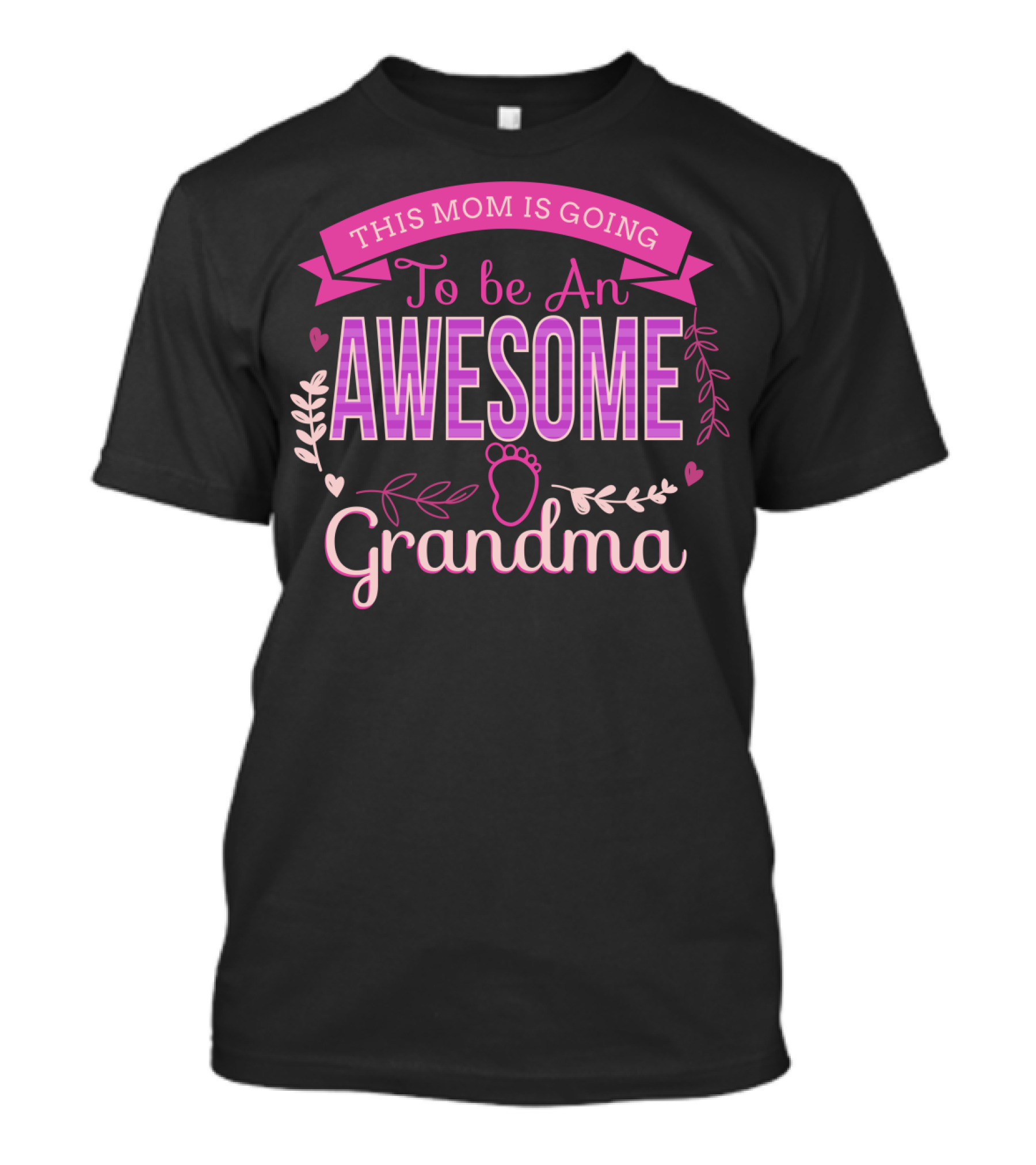 This Mom Is Going To Be An Awesome Grandma With Heart And Leaf Embellishments T-Shirt