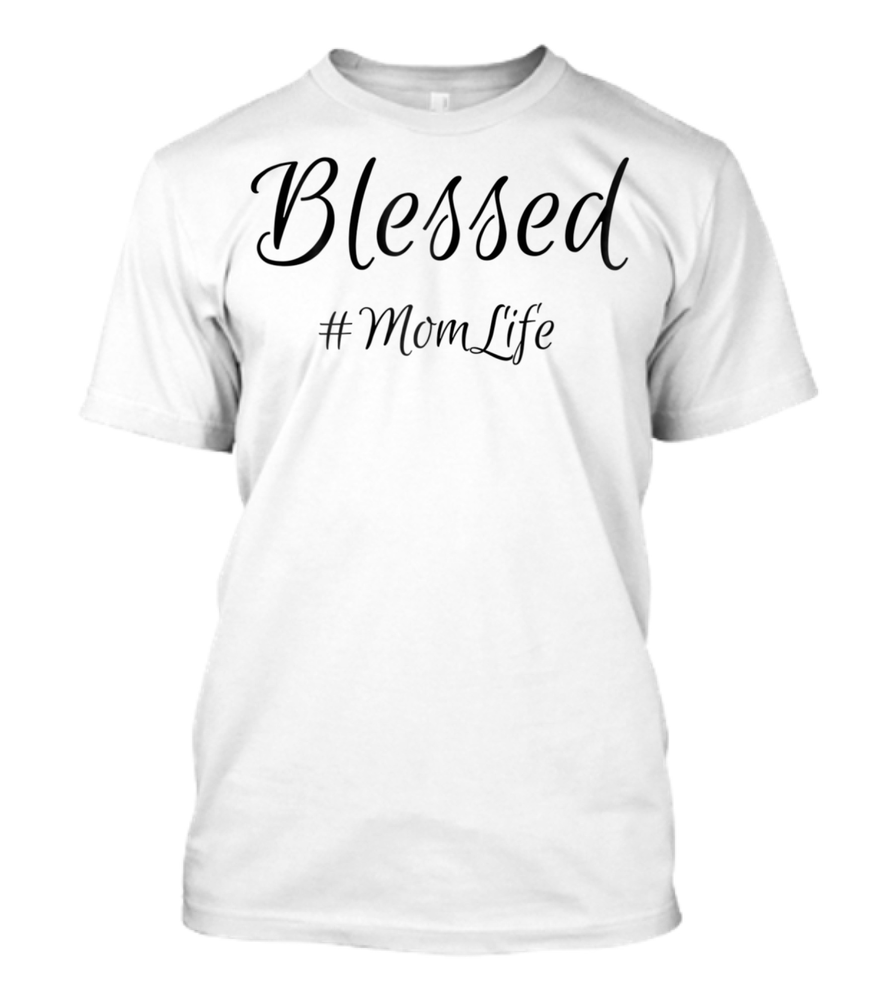 Blessed #MomLife Newman Works68 T-Shirt