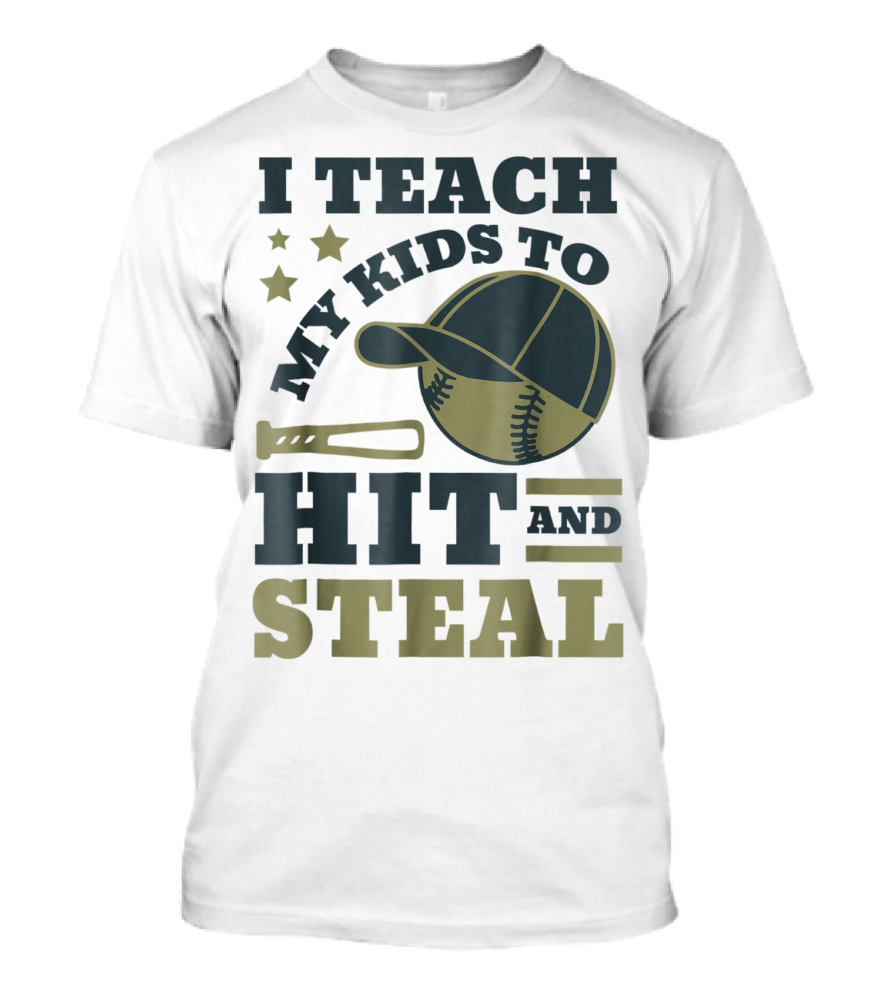 I Teach My Kids To Hit And Steal Funny Baseball Bat Hat Stars T-Shirt
