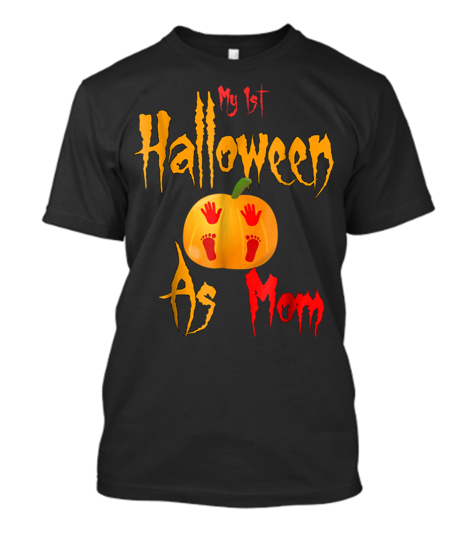 My 1st Halloween As Mom Pumpkin With Baby Footprints And Handprints T-Shirt