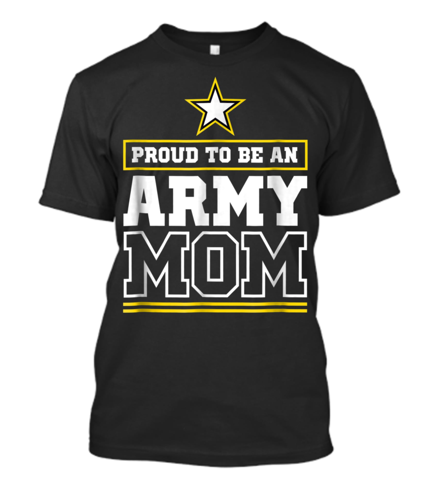 Proud To Be An Army Mom T-Shirt