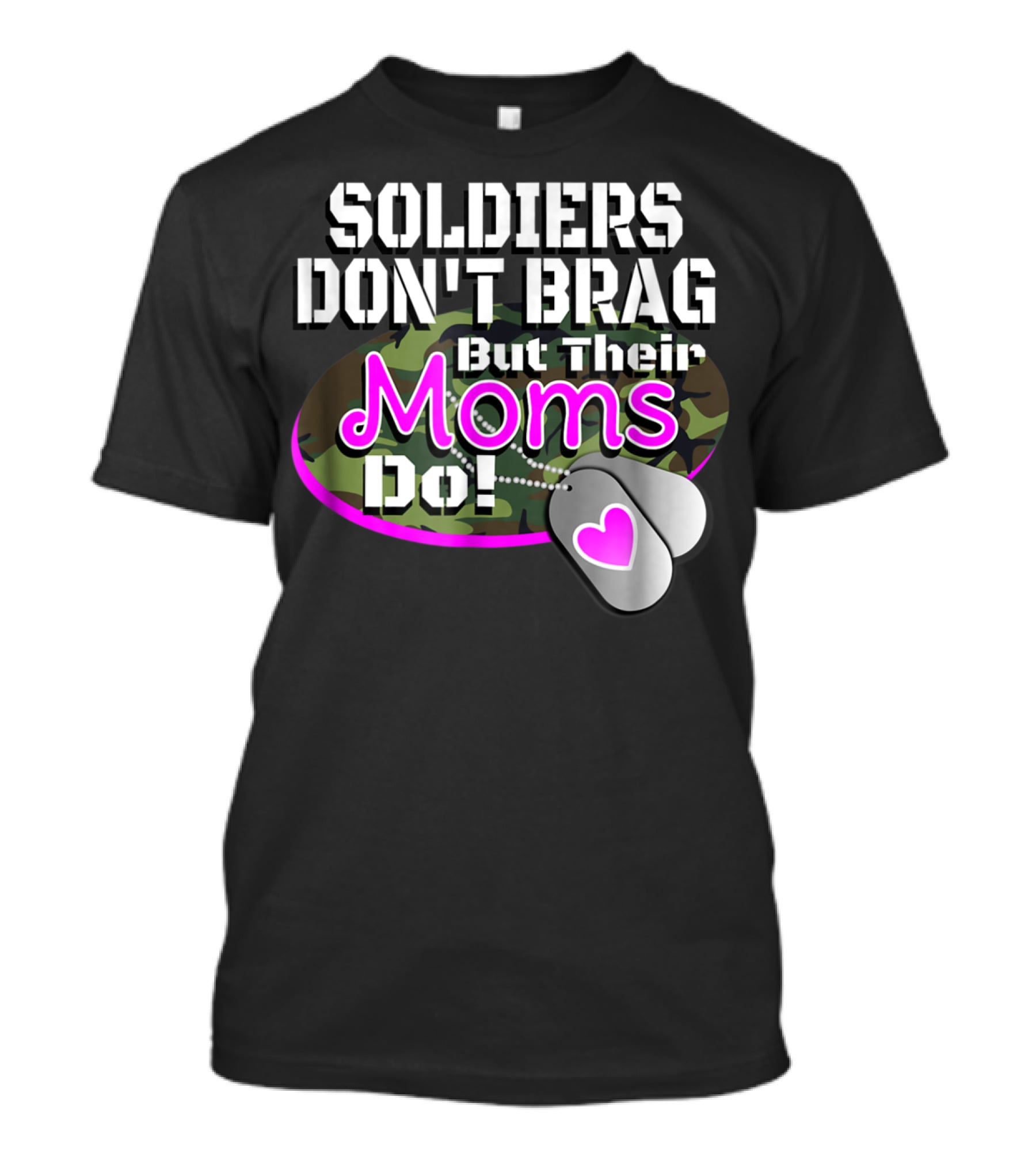 Soldiers Don't Brag But Their Moms Do Military Family Proud Army Mom T-Shirt