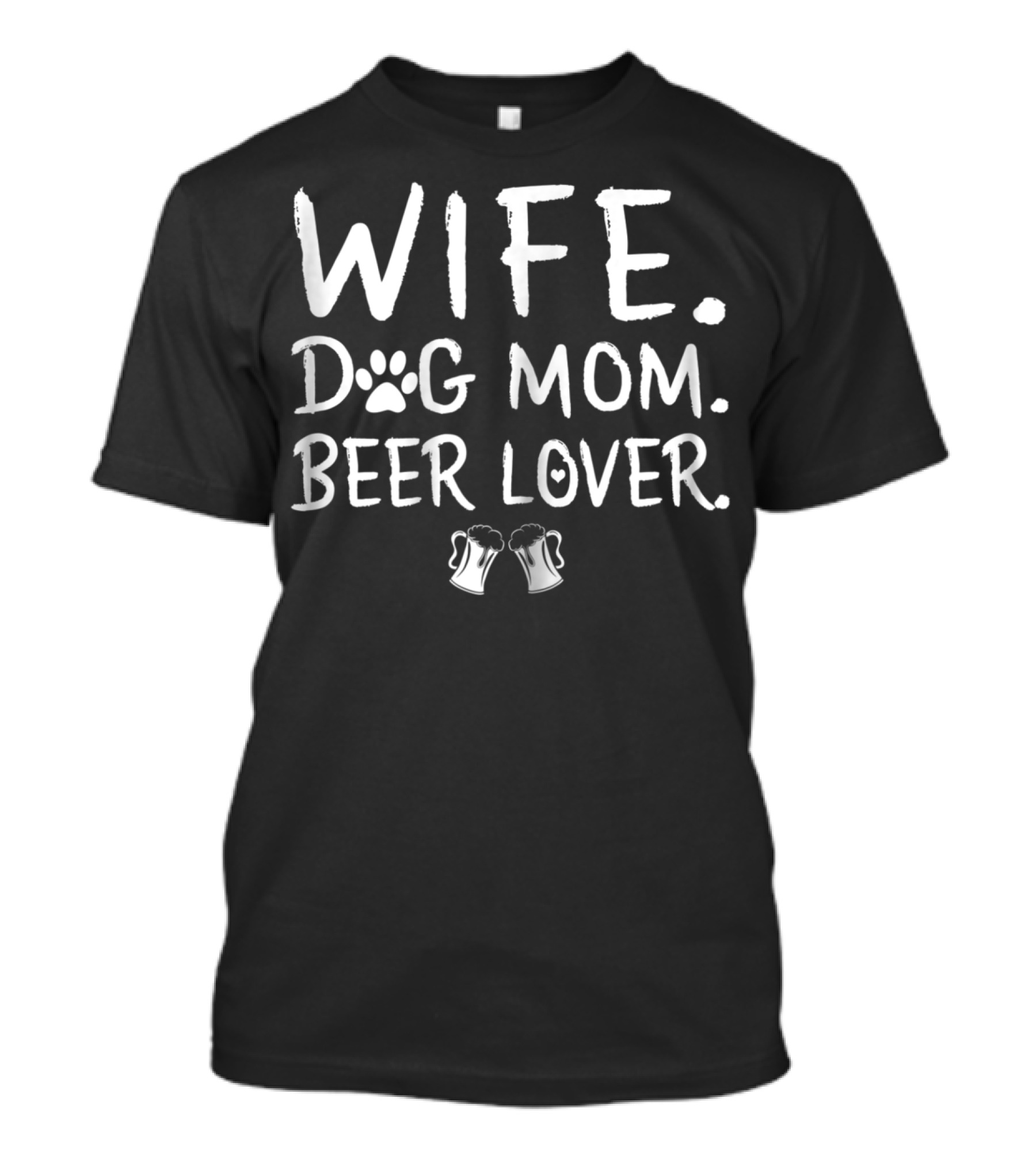 Wife Dog Mom Beer Lover Paw Print Beer Mugs T-Shirt
