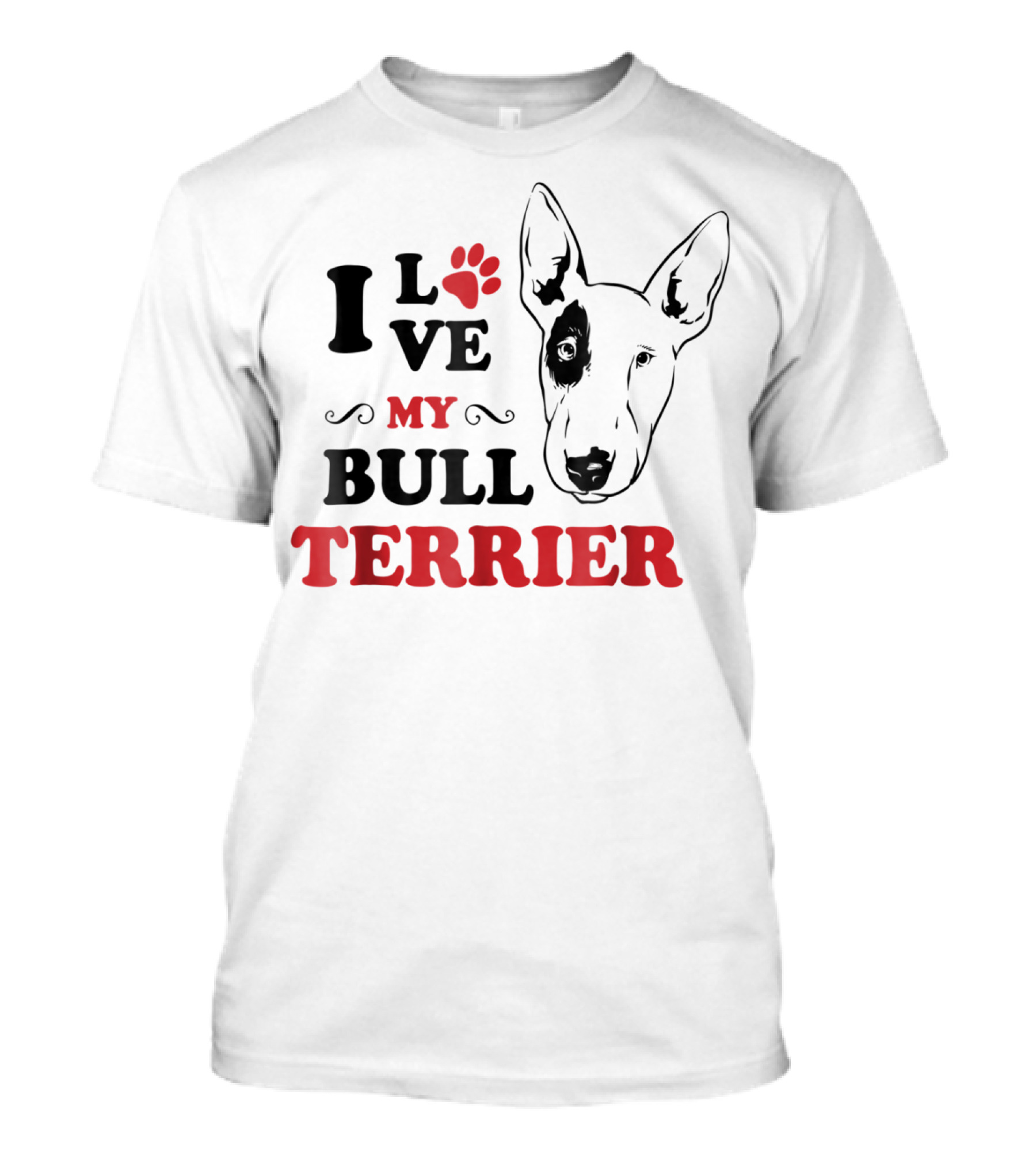 I Love My Bull Terrier T-Shirt