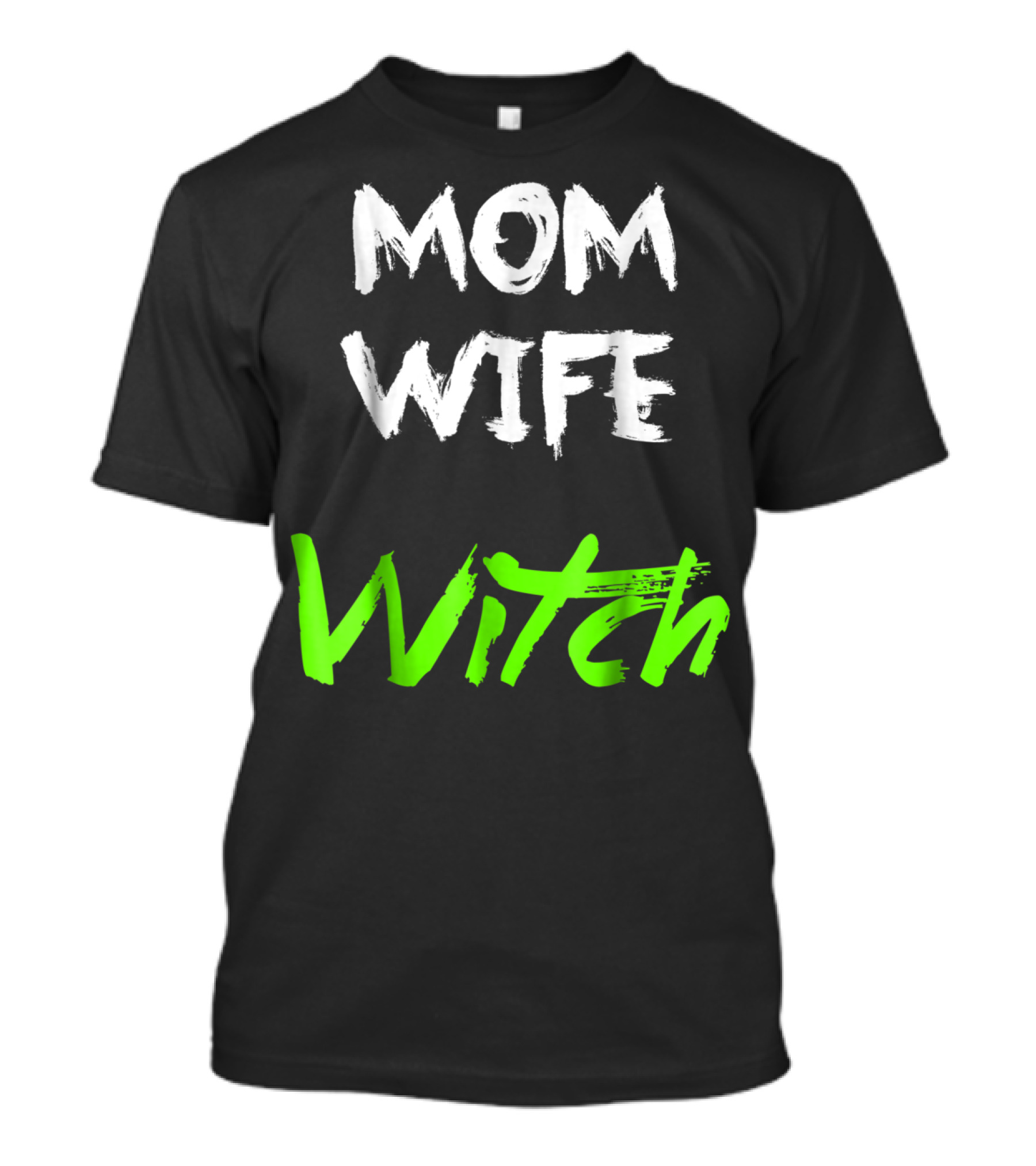 Mom Wife Witch T-Shirt