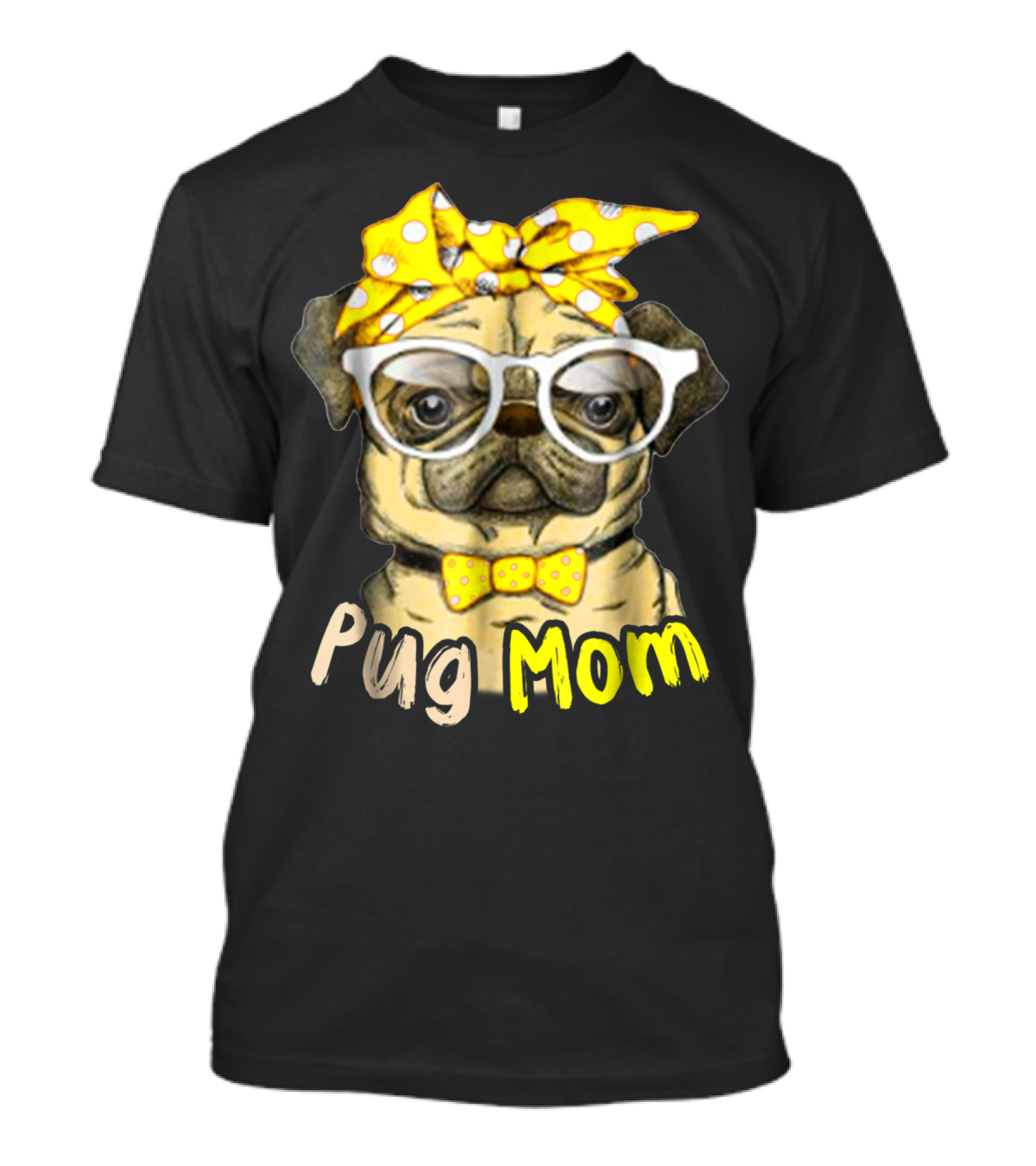 Pug Mom With Yellow Polka Dot Bow And Glasses For Dog Lovers T-Shirt
