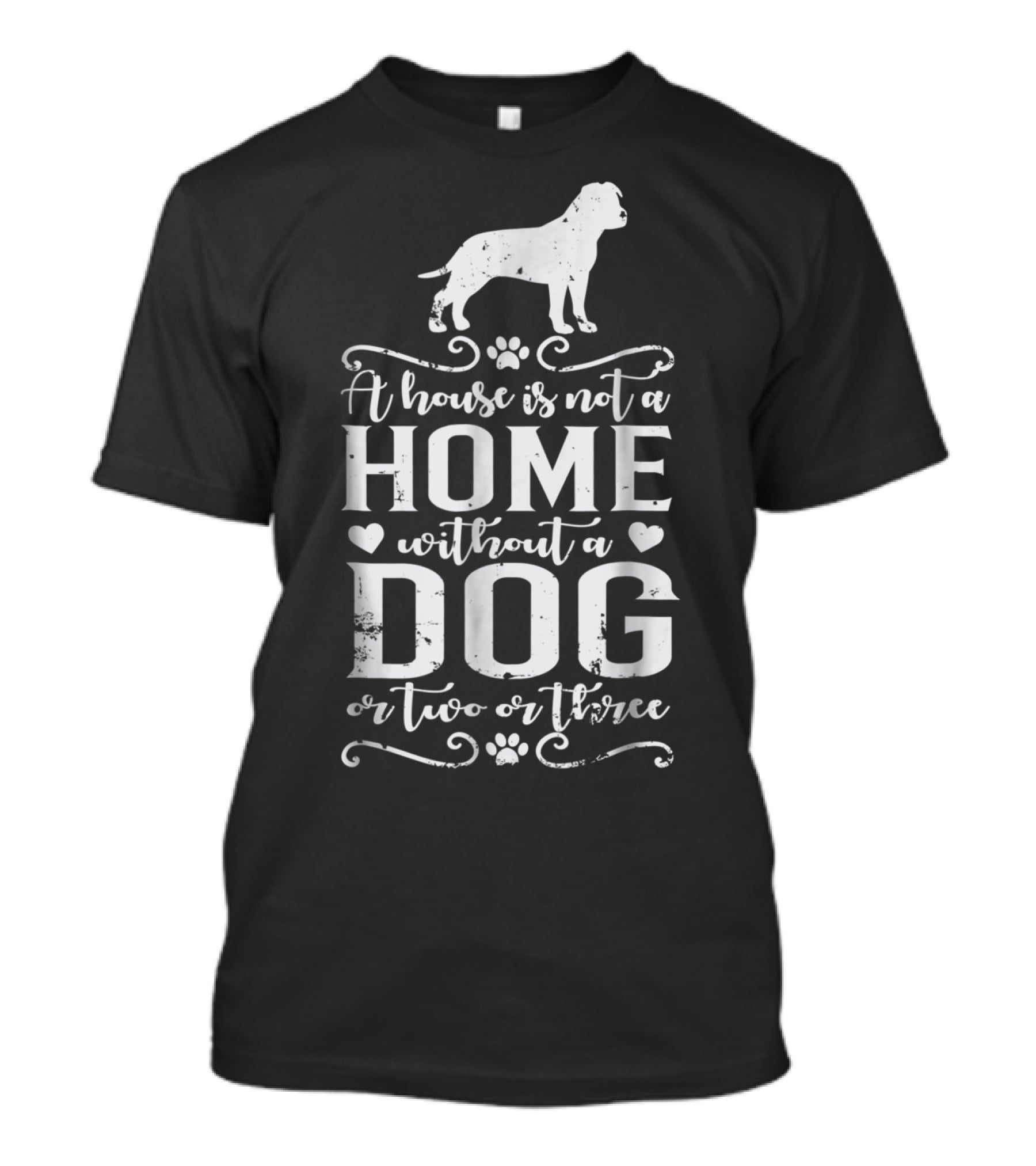 A House Is Not A Home Without A Dog Or Two Or Three Amstaff Dog Mom45 T-Shirt