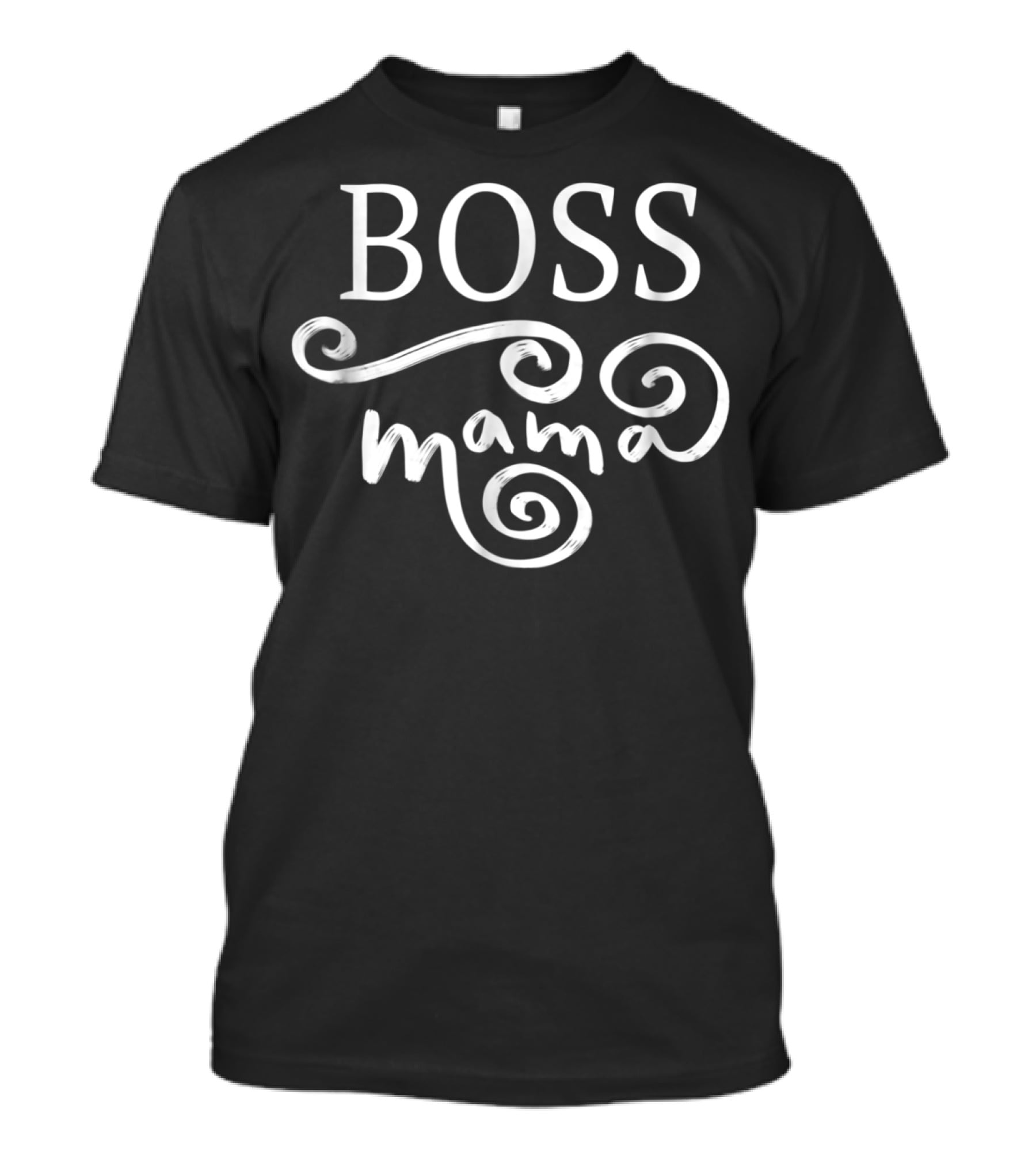 Boss Mama Lady Wife Female Women53 T-Shirt